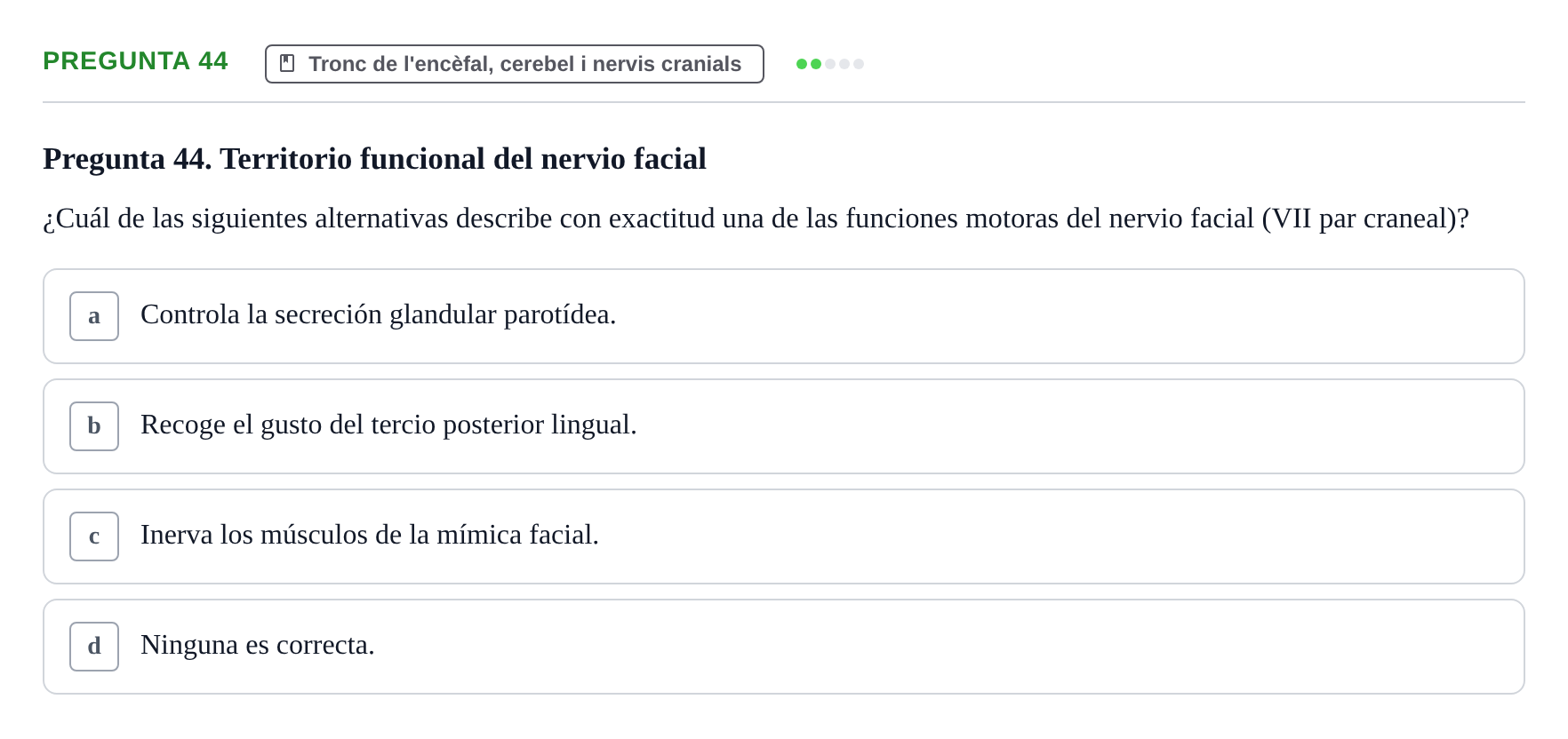 Enunciado: Pregunta 44 · Anatomía II UAB Examen de Anatomía II: Neuroanatomía y Miembro Inferior