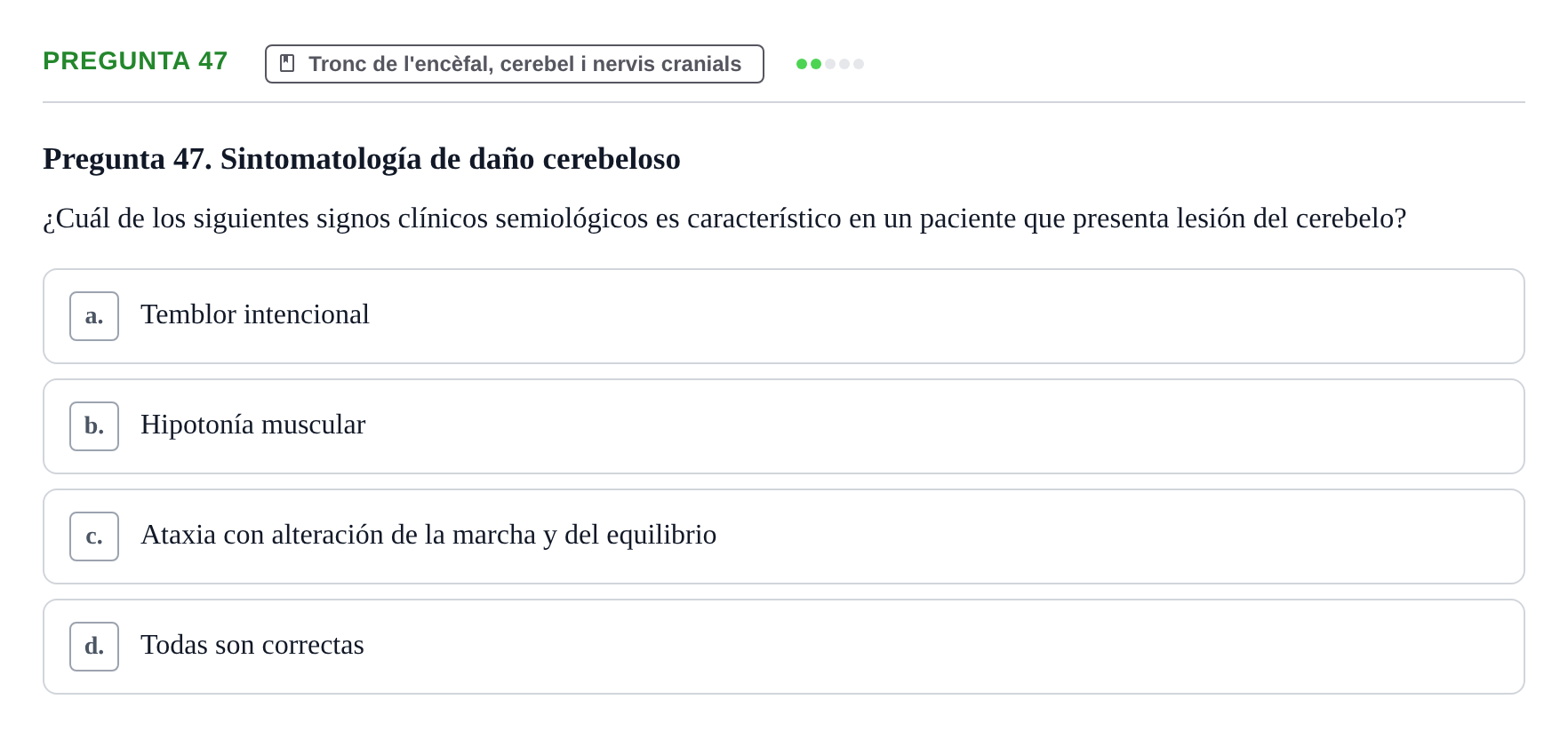 Enunciado: Pregunta 47 · Anatomía II UAB Examen de Anatomía II: Neuroanatomía y Miembro Inferior