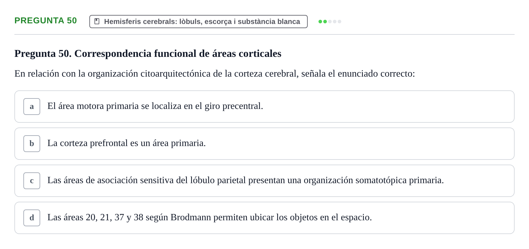Enunciado: Pregunta 50 · Anatomía II UAB Examen de Anatomía II: Neuroanatomía y Miembro Inferior