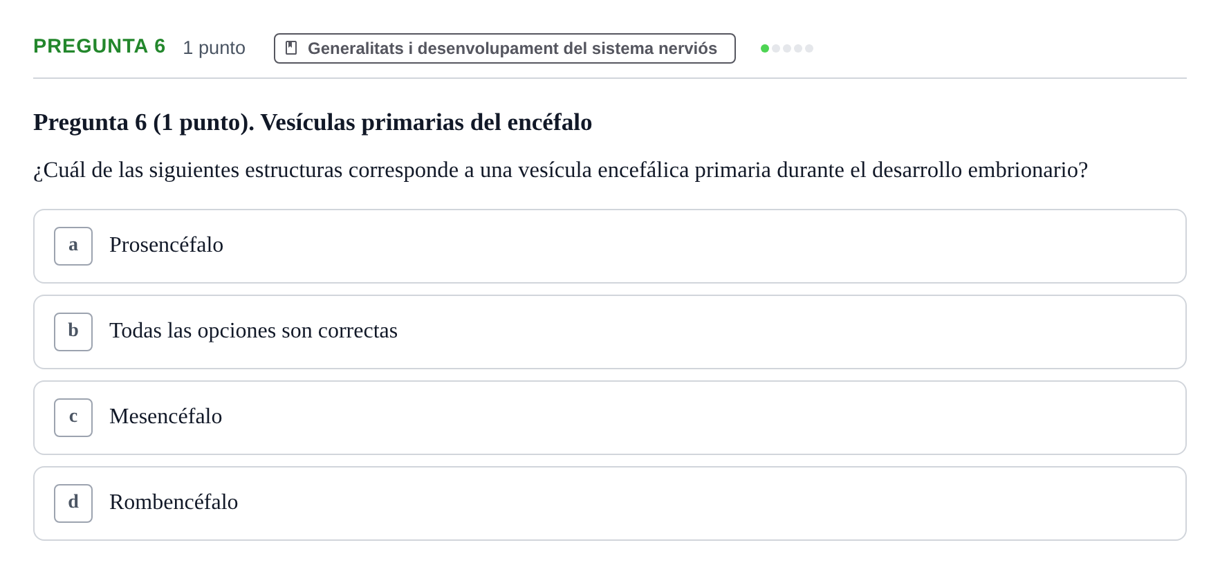 Enunciado: Pregunta 6 · Anatomía II UAB 2022
