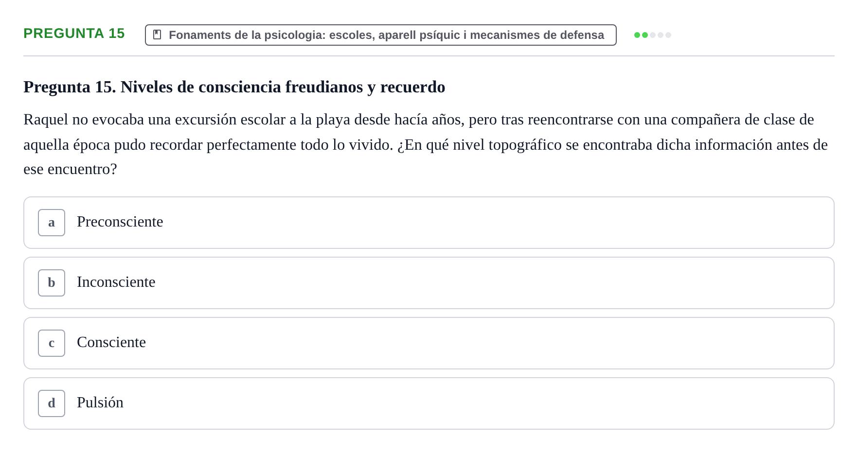 Enunciado: Pregunta 15 · Ciències psicosocials aplicades UAB 2022