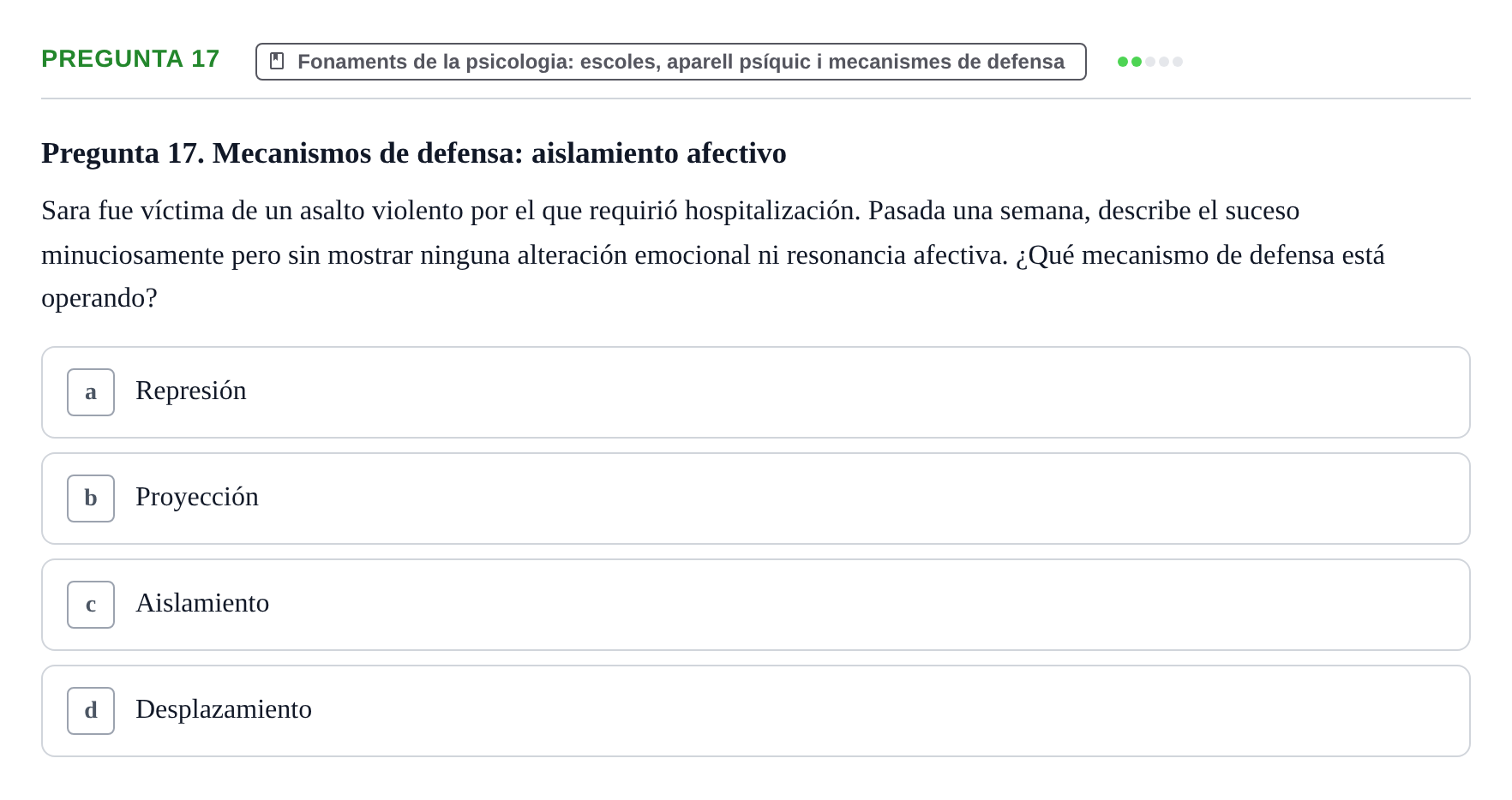 Enunciado: Pregunta 17 · Ciències psicosocials aplicades UAB 2022