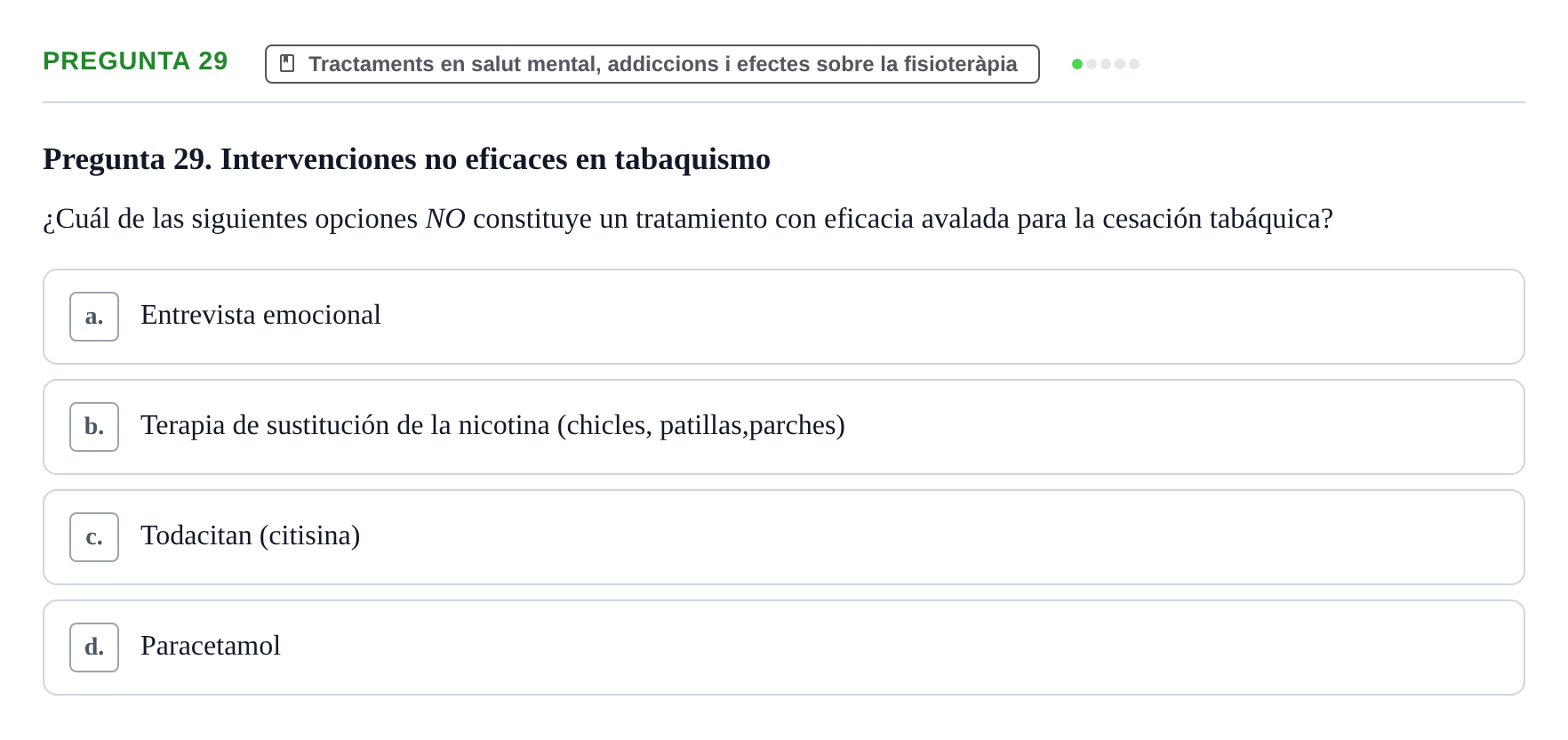 Enunciado: Pregunta 29 · Ciències psicosocials aplicades UAB 2022