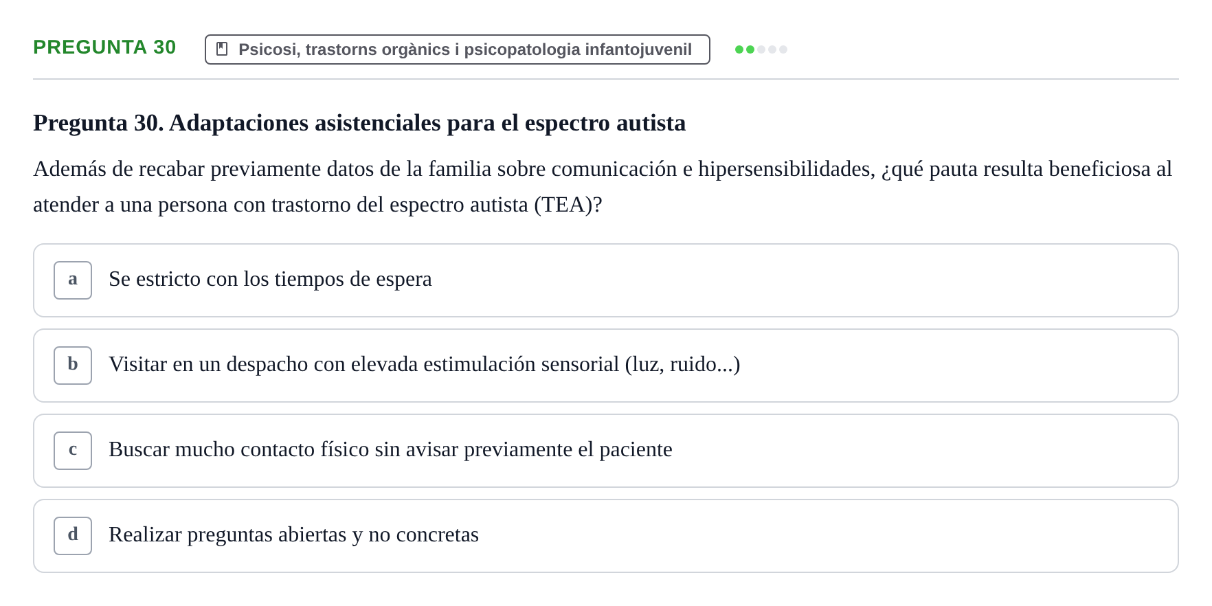 Enunciado: Pregunta 30 · Ciències psicosocials aplicades UAB 2022