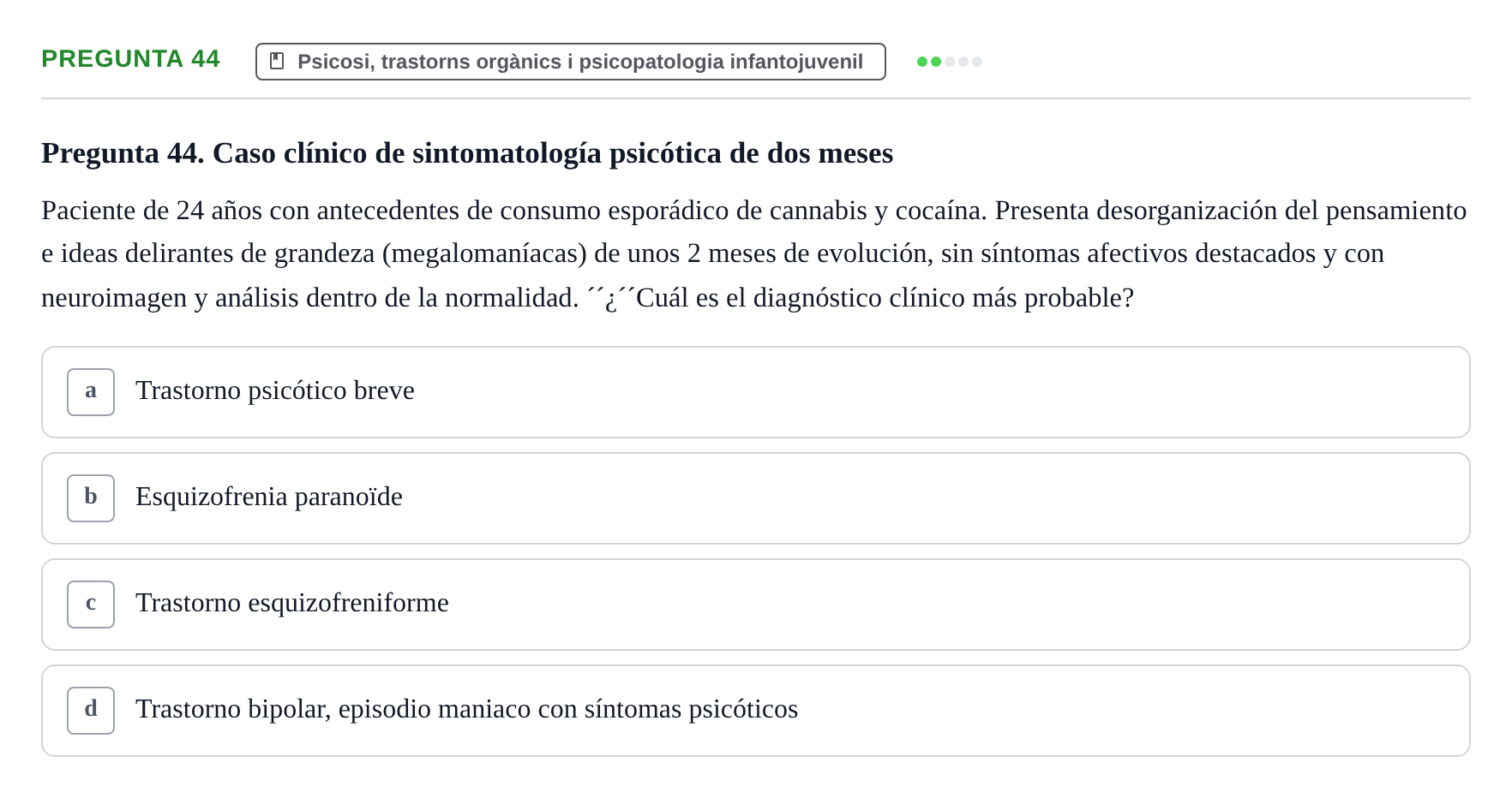 Enunciado: Pregunta 44 · Ciències psicosocials aplicades UAB 2022