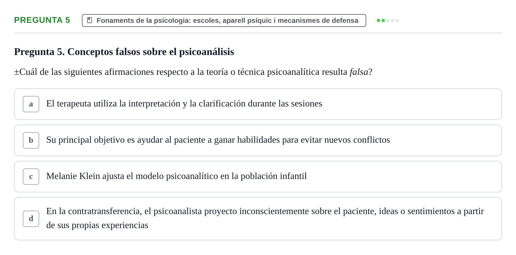 Enunciado: Pregunta 5 · Ciències psicosocials aplicades UAB 2022