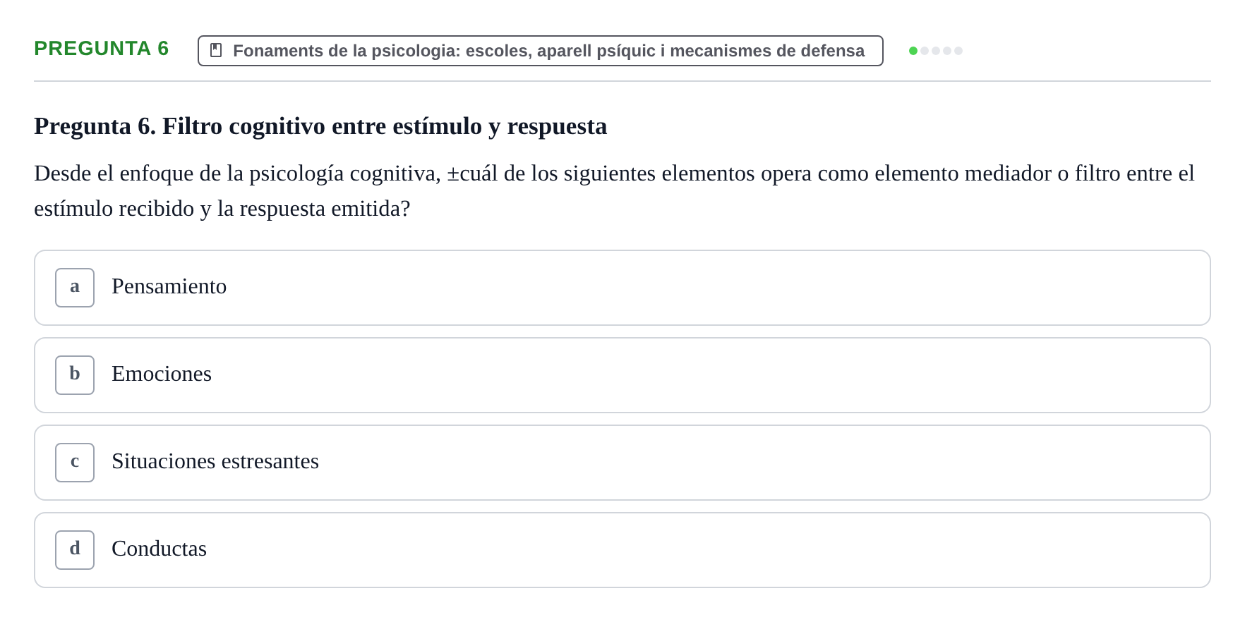 Enunciado: Pregunta 6 · Ciències psicosocials aplicades UAB 2022