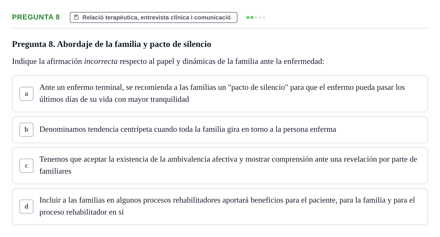 Enunciado: Pregunta 8 · Ciències psicosocials aplicades UAB 2022