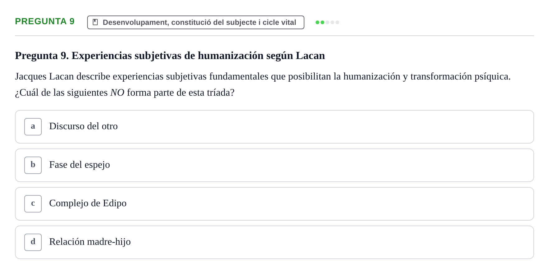 Enunciado: Pregunta 9 · Ciències psicosocials aplicades UAB 2022