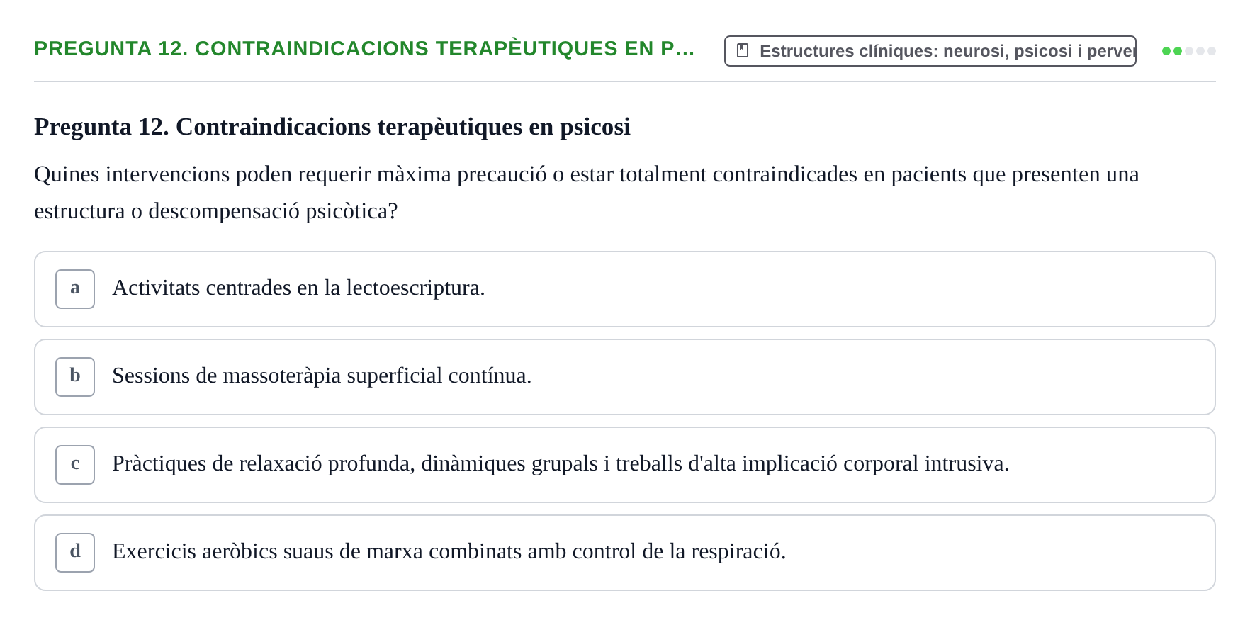Enunciado: Pregunta 12. Contraindicacions terapèutiques en p… · Ciències psicosocials aplicades UAB Examen Final de Ciències Psicosocials Aplicades