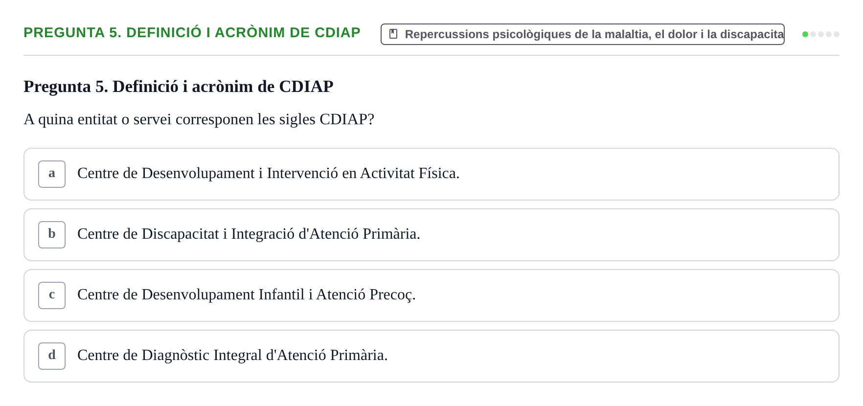 Enunciado: Pregunta 5. Definició i acrònim de CDIAP · Ciències psicosocials aplicades UAB Examen Final de Ciències Psicosocials Aplicades