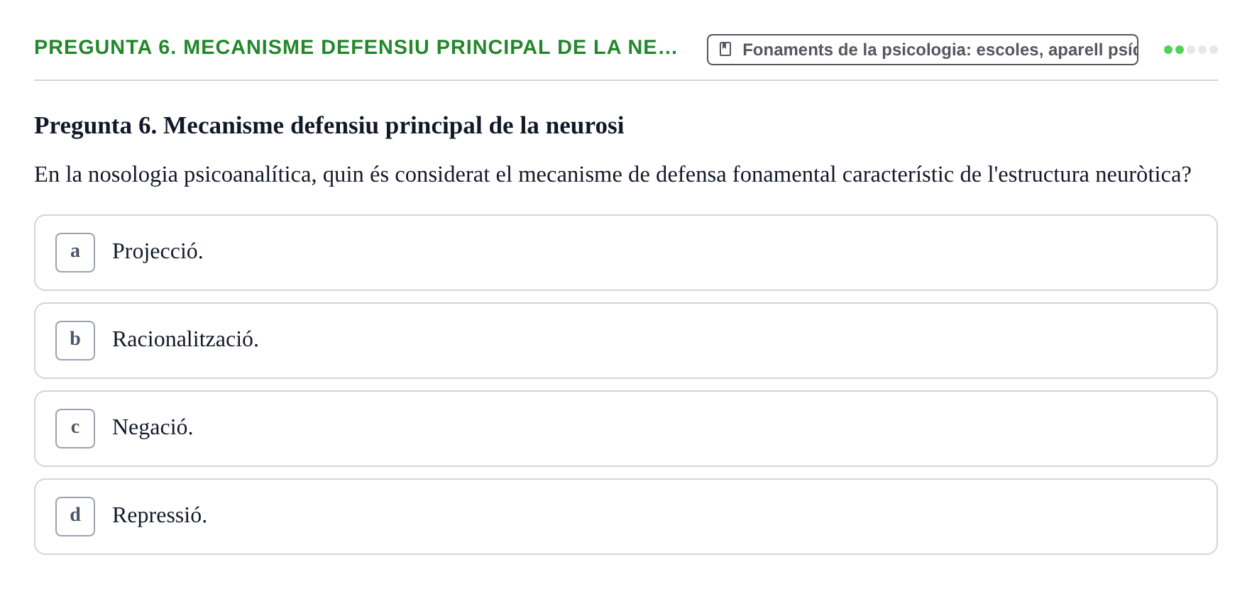 Enunciado: Pregunta 6. Mecanisme defensiu principal de la ne… · Ciències psicosocials aplicades UAB Examen Final de Ciències Psicosocials Aplicades