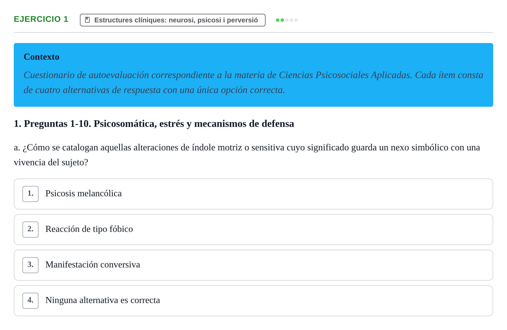 Enunciado: Ejercicio 1 - Estructures clíniques · Ciències psicosocials aplicades UAB Recopilatorio de examen: Ciencias Psicosociales Aplicadas (Psicología y Psiquiatría)
