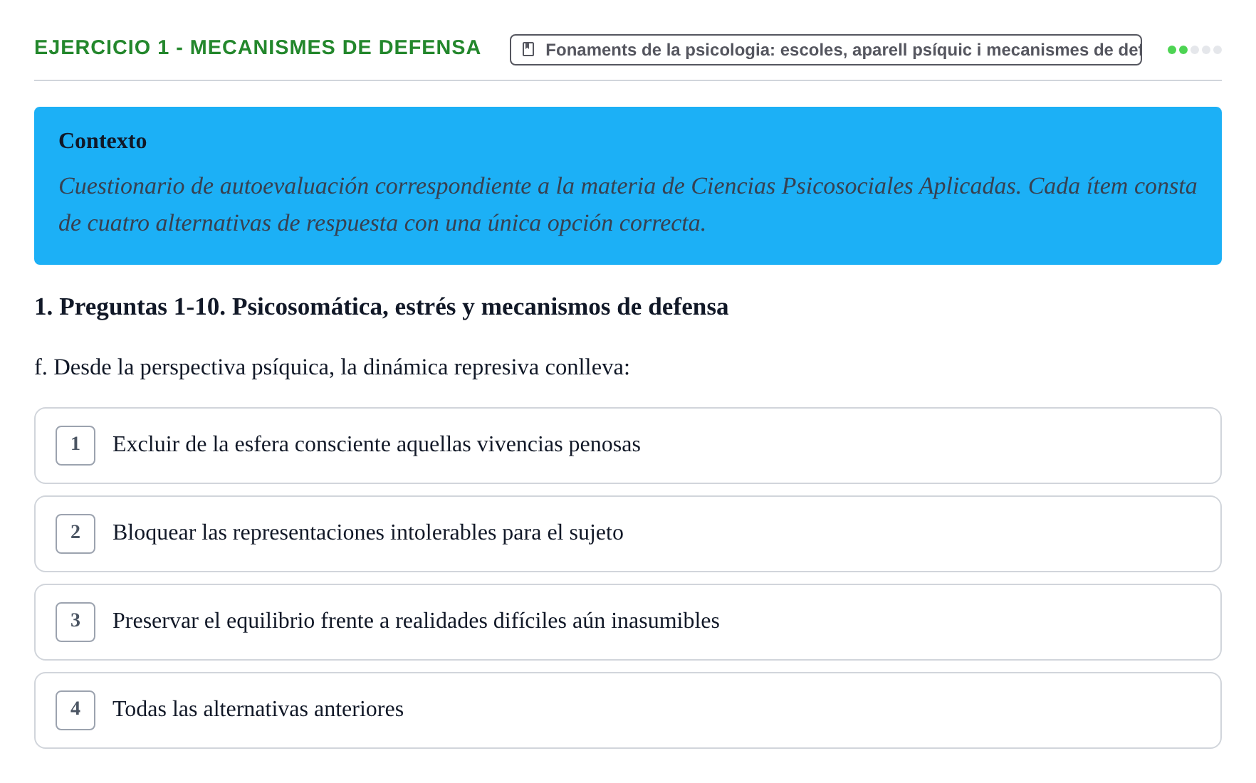 Enunciado: Ejercicio 1 - Mecanismes de defensa · Ciències psicosocials aplicades UAB Recopilatorio de examen: Ciencias Psicosociales Aplicadas (Psicología y Psiquiatría)