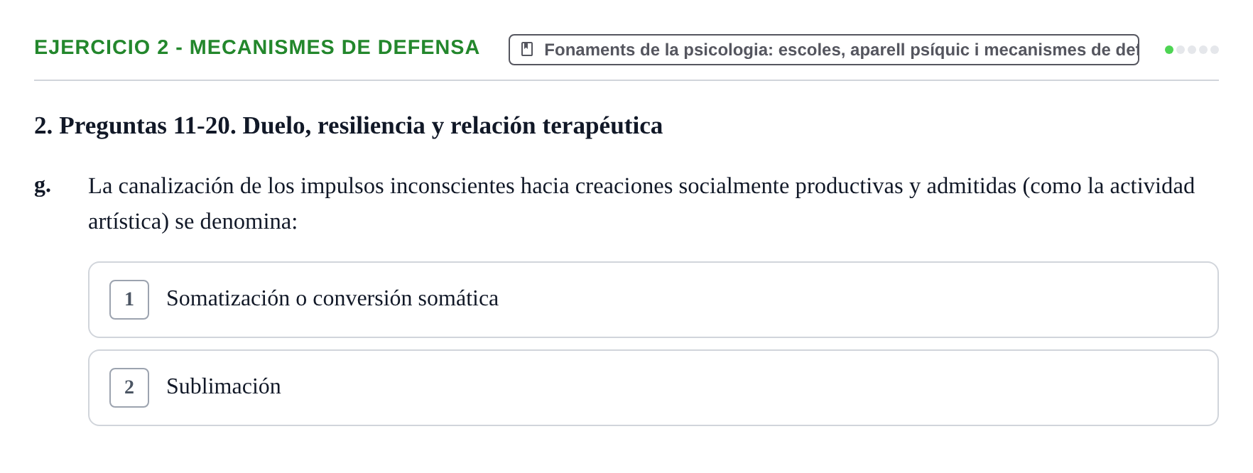 Enunciado: Ejercicio 2 - Mecanismes de defensa · Ciències psicosocials aplicades UAB Recopilatorio de examen: Ciencias Psicosociales Aplicadas (Psicología y Psiquiatría)