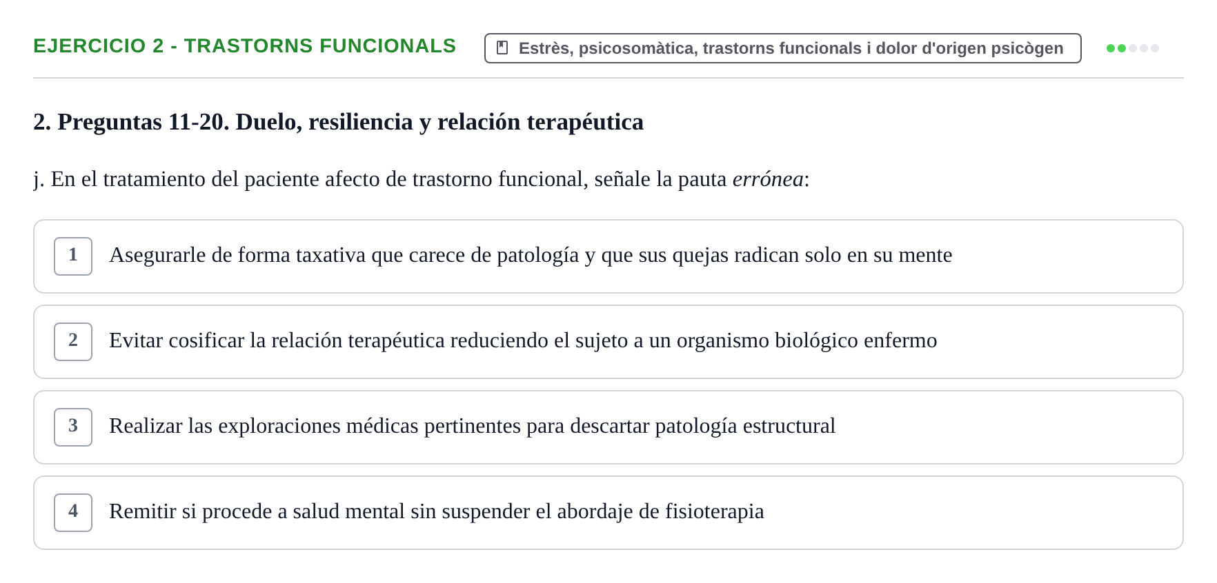 Enunciado: Ejercicio 2 - Trastorns funcionals · Ciències psicosocials aplicades UAB Recopilatorio de examen: Ciencias Psicosociales Aplicadas (Psicología y Psiquiatría)