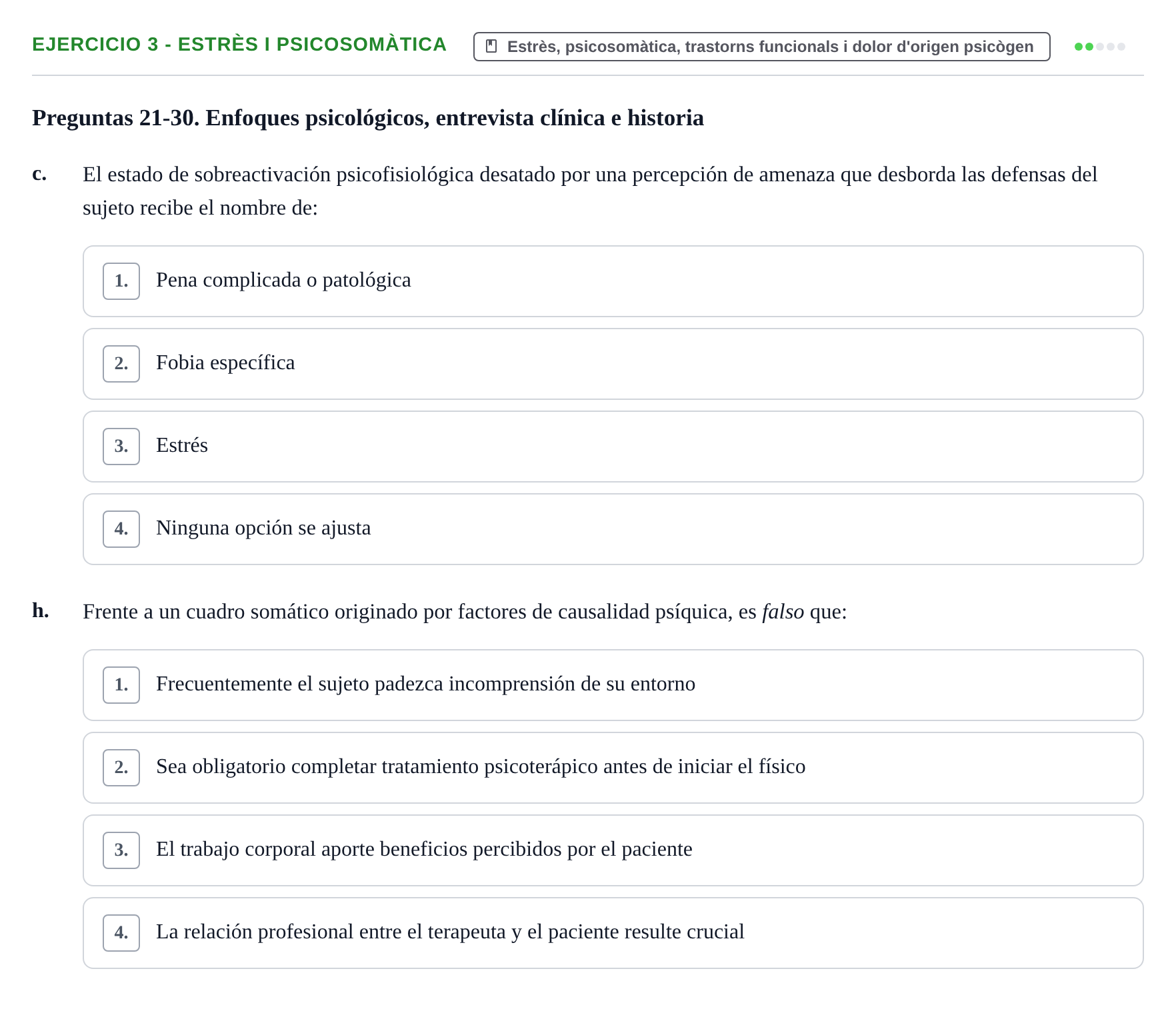 Enunciado: Ejercicio 3 - Estrès i psicosomàtica · Ciències psicosocials aplicades UAB Recopilatorio de examen: Ciencias Psicosociales Aplicadas (Psicología y Psiquiatría)