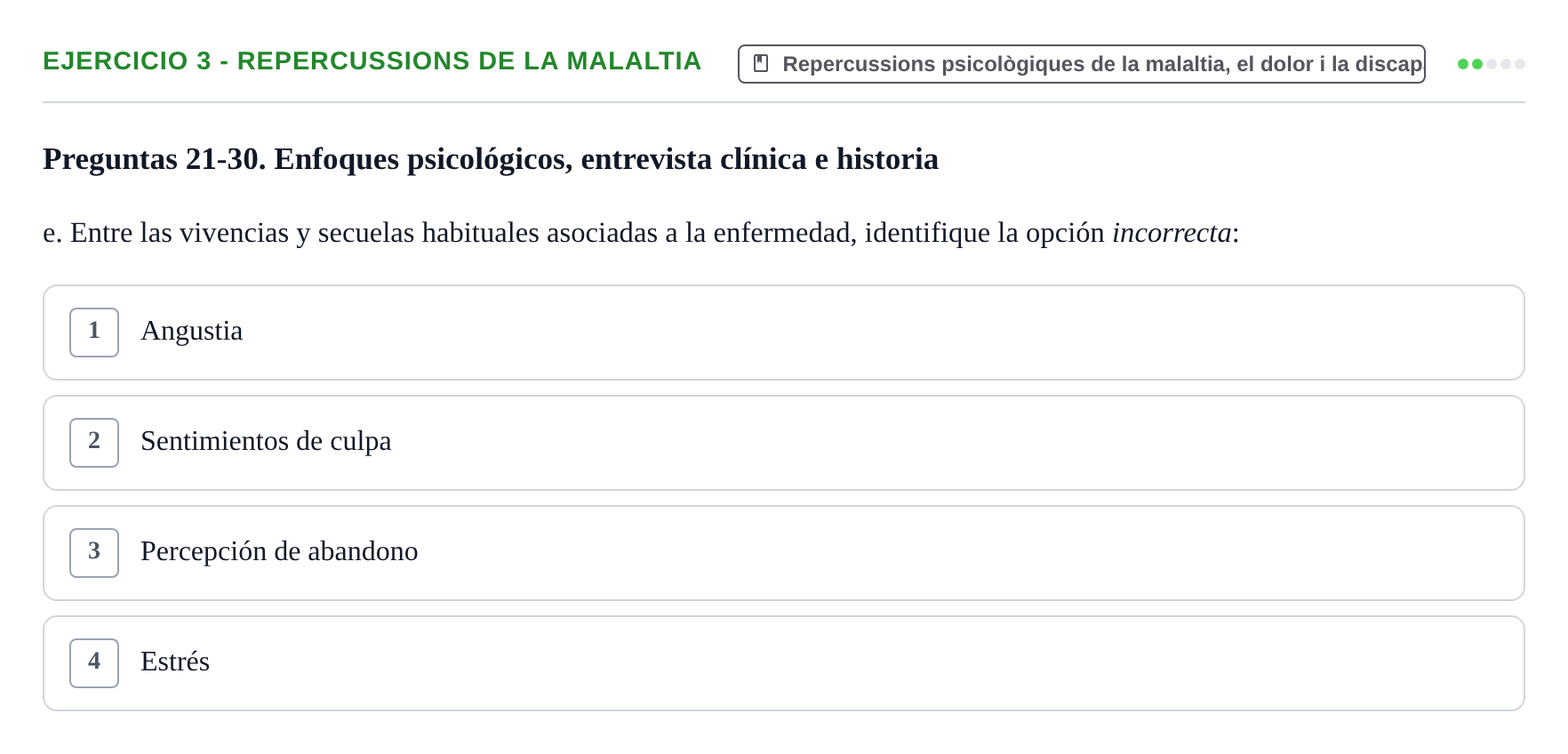 Enunciado: Ejercicio 3 - Repercussions de la malaltia · Ciències psicosocials aplicades UAB Recopilatorio de examen: Ciencias Psicosociales Aplicadas (Psicología y Psiquiatría)