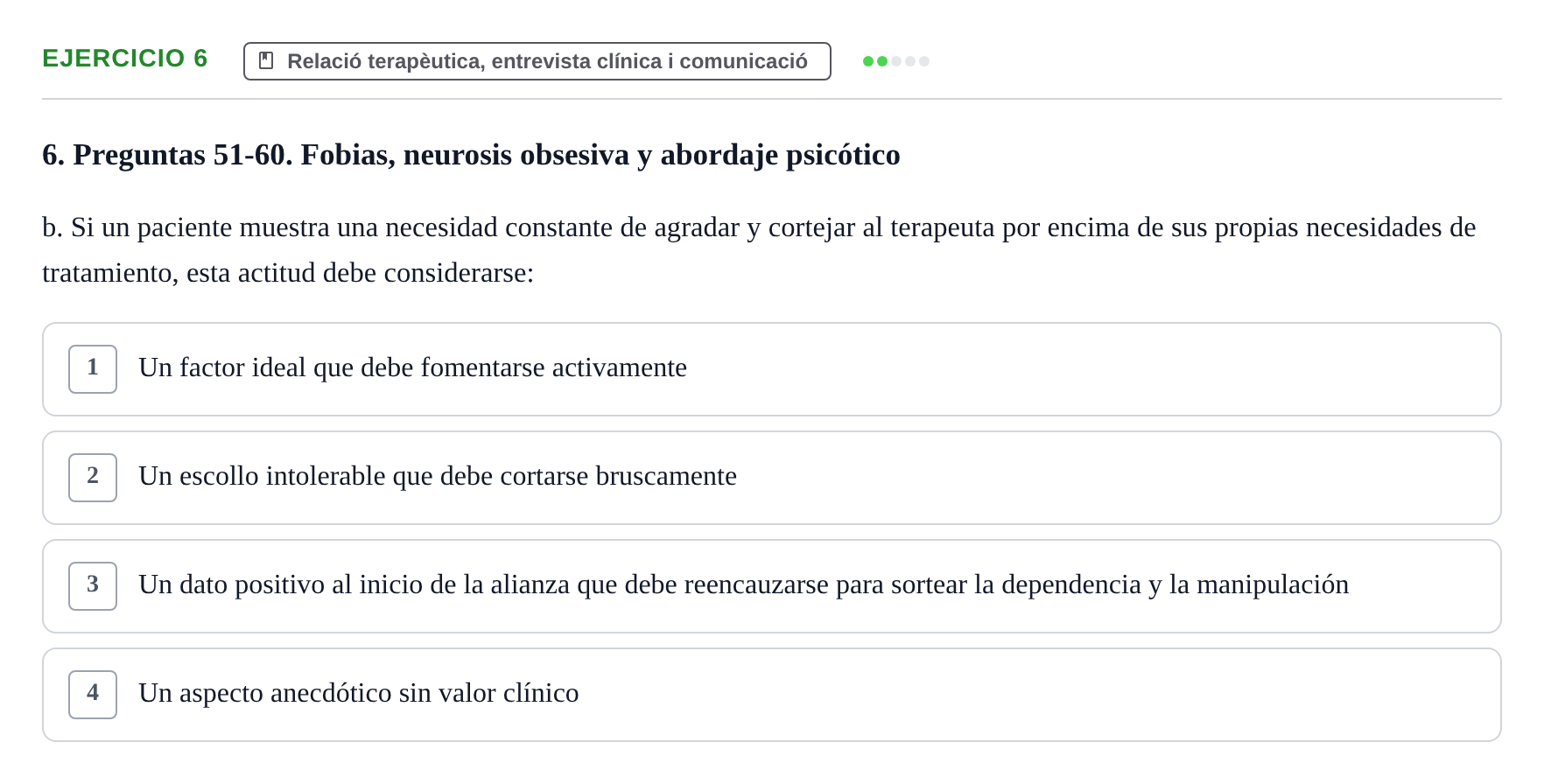 Enunciado: Ejercicio 6 - Relació terapèutica · Ciències psicosocials aplicades UAB Recopilatorio de examen: Ciencias Psicosociales Aplicadas (Psicología y Psiquiatría)