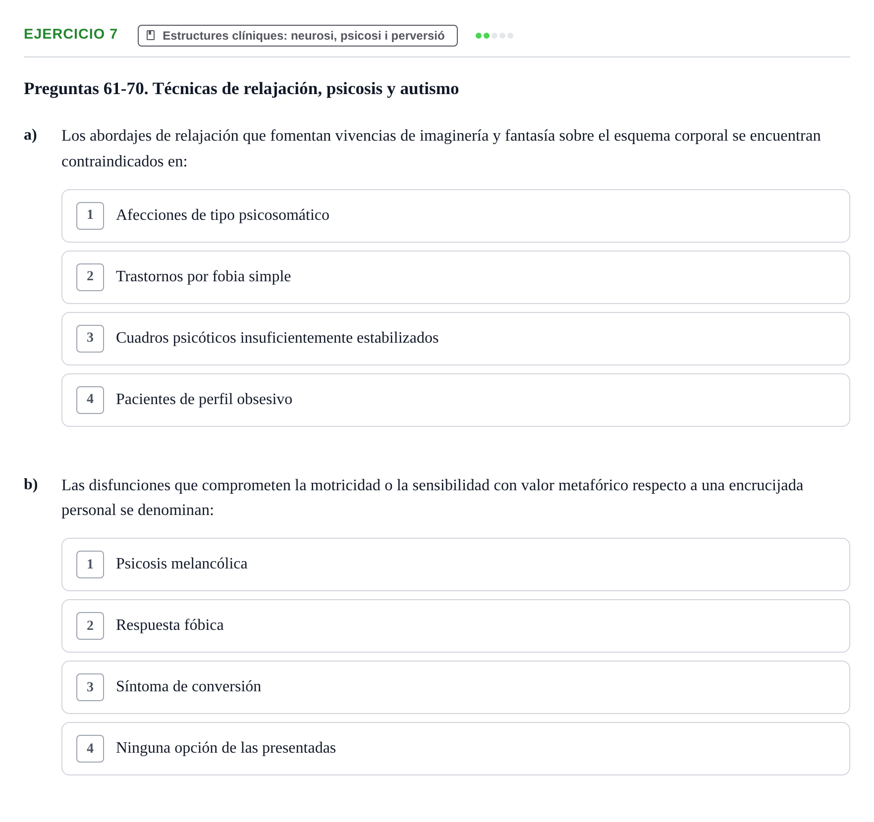 Enunciado: Ejercicio 7 - Estructures clíniques · Ciències psicosocials aplicades UAB Recopilatorio de examen: Ciencias Psicosociales Aplicadas (Psicología y Psiquiatría)