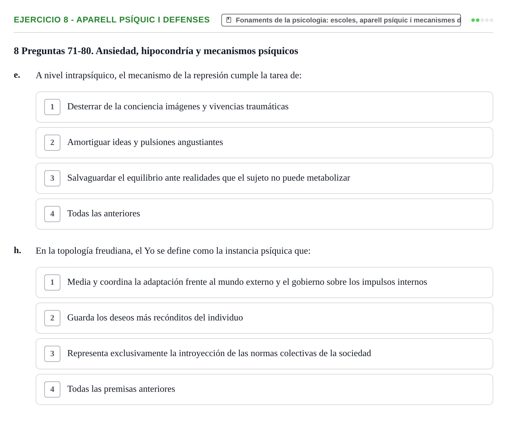 Enunciado: Ejercicio 8 - Aparell psíquic i defenses · Ciències psicosocials aplicades UAB Recopilatorio de examen: Ciencias Psicosociales Aplicadas (Psicología y Psiquiatría)