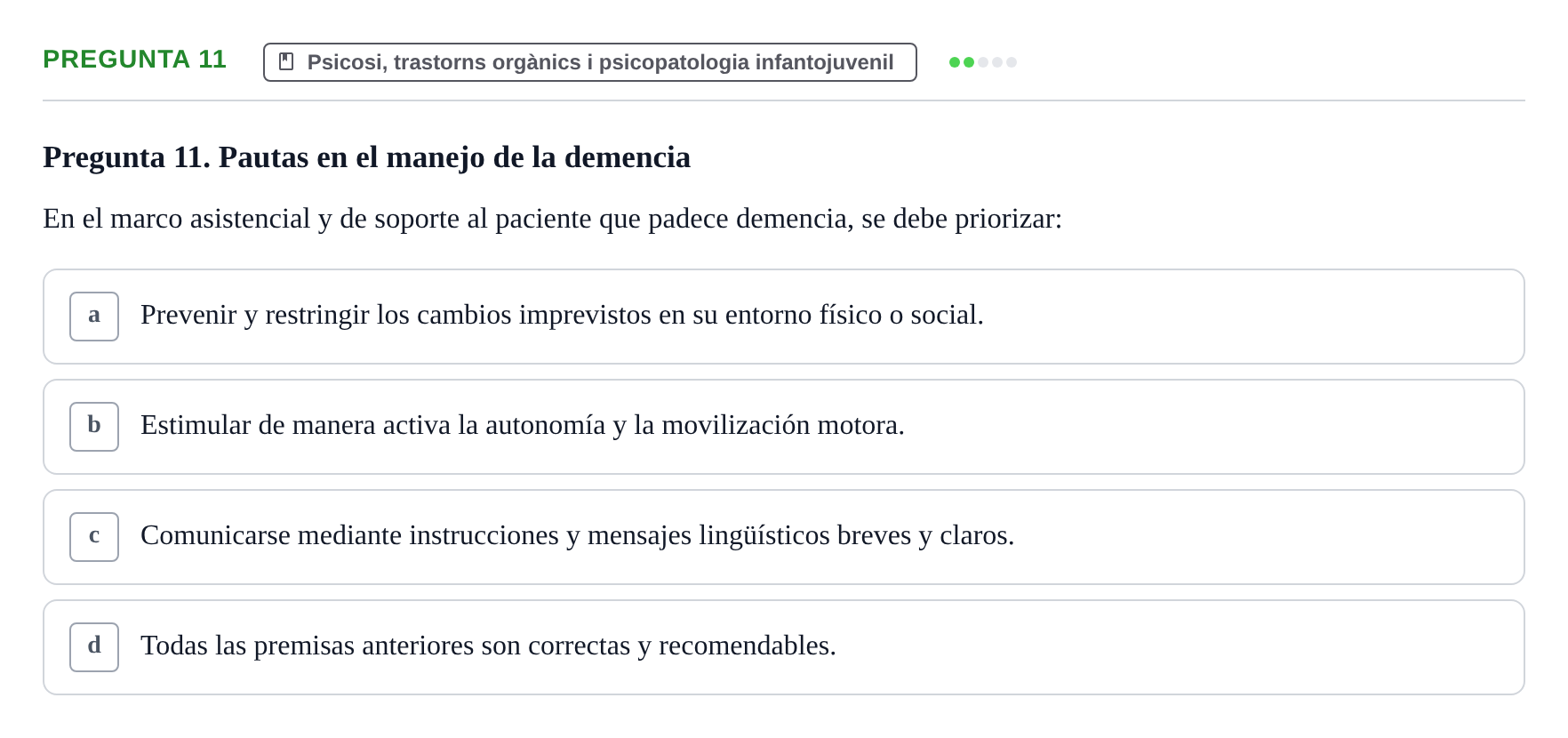 Enunciado: Pregunta 11 · Ciències psicosocials aplicades UAB Test de Autoevaluación de Psiquiatría