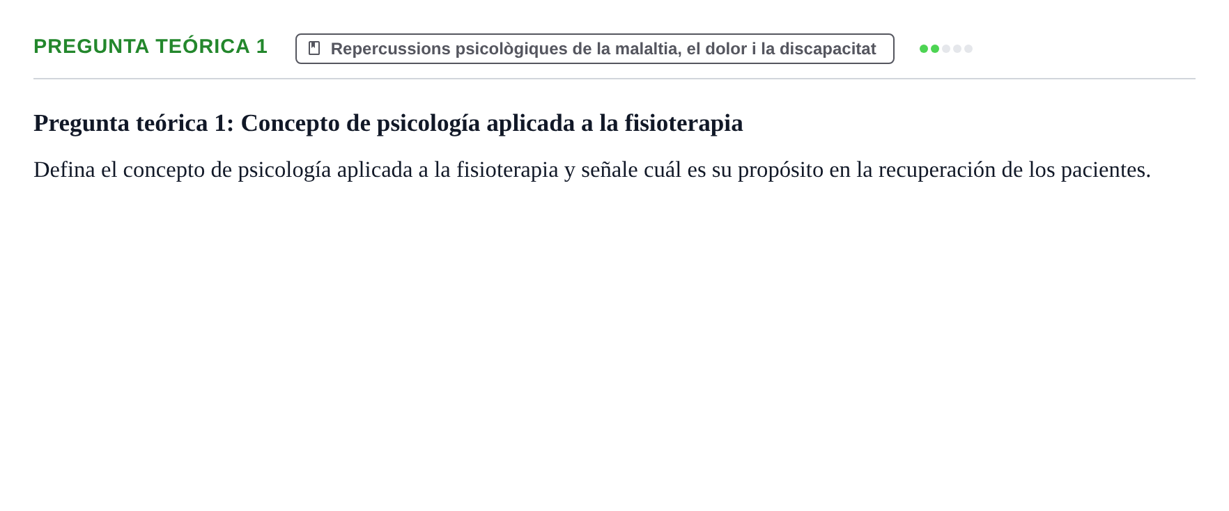 Enunciado: Pregunta teórica 1 · Ciències psicosocials aplicades UAB Examen de Psicología Básica aplicada a la Fisioterapia