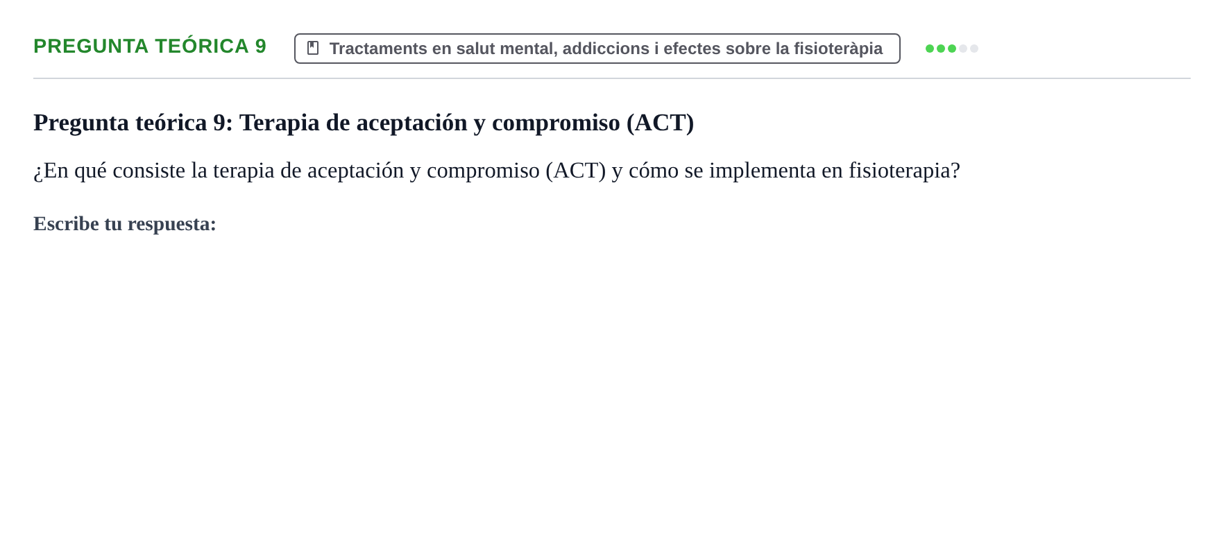 Enunciado: Pregunta teórica 9 · Ciències psicosocials aplicades UAB Examen de Psicología Básica aplicada a la Fisioterapia