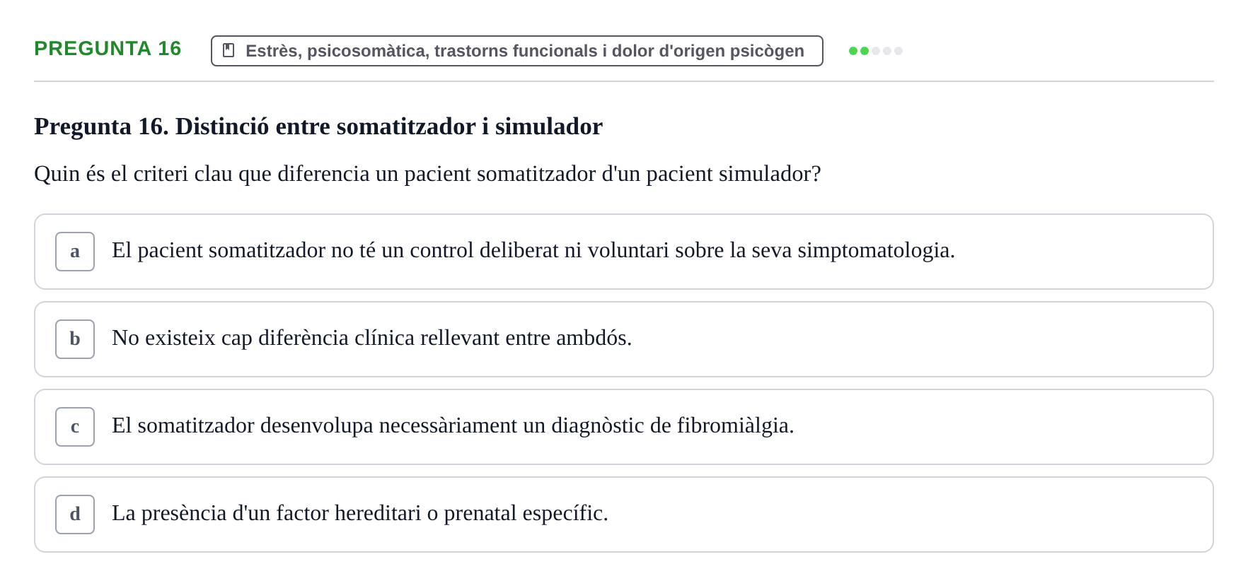 Enunciado: Pregunta 16 · Ciències psicosocials aplicades UAB Examen de Psicologia - Ciències Psicosocials Aplicades