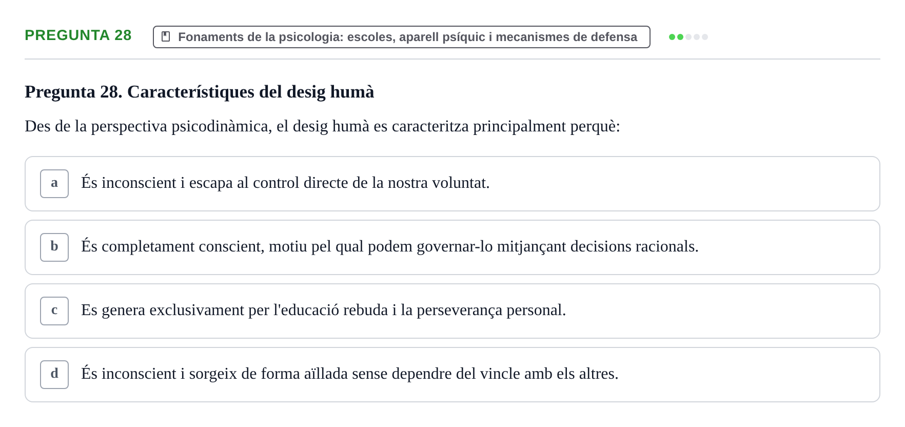 Enunciado: Pregunta 28 · Ciències psicosocials aplicades UAB Examen de Psicologia - Ciències Psicosocials Aplicades