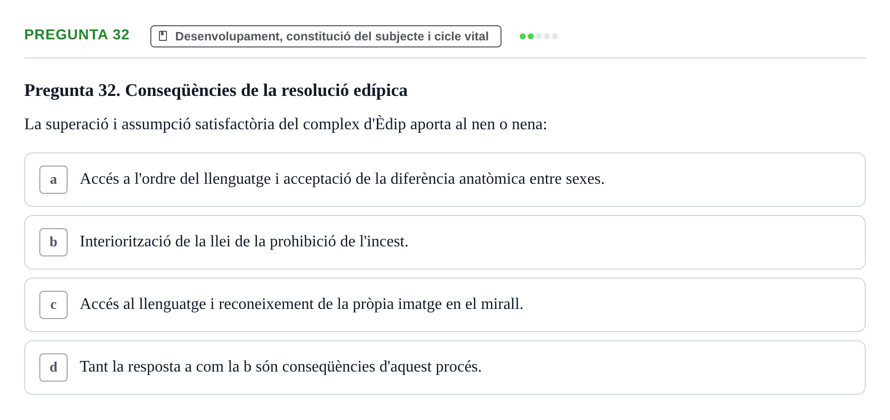 Enunciado: Pregunta 32 · Ciències psicosocials aplicades UAB Examen de Psicologia - Ciències Psicosocials Aplicades