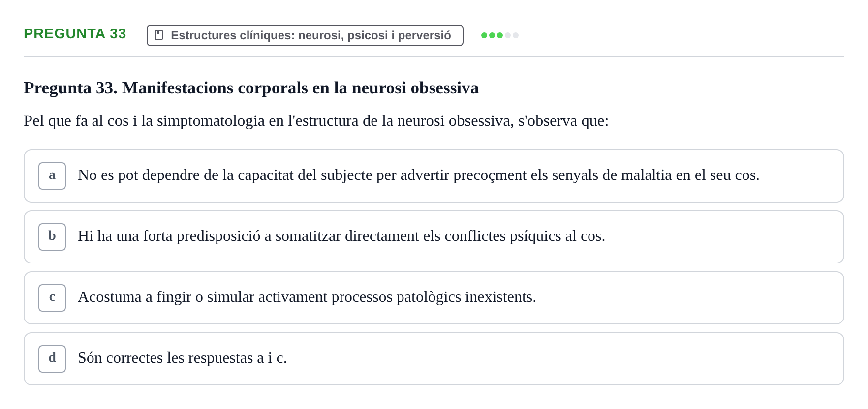 Enunciado: Pregunta 33 · Ciències psicosocials aplicades UAB Examen de Psicologia - Ciències Psicosocials Aplicades