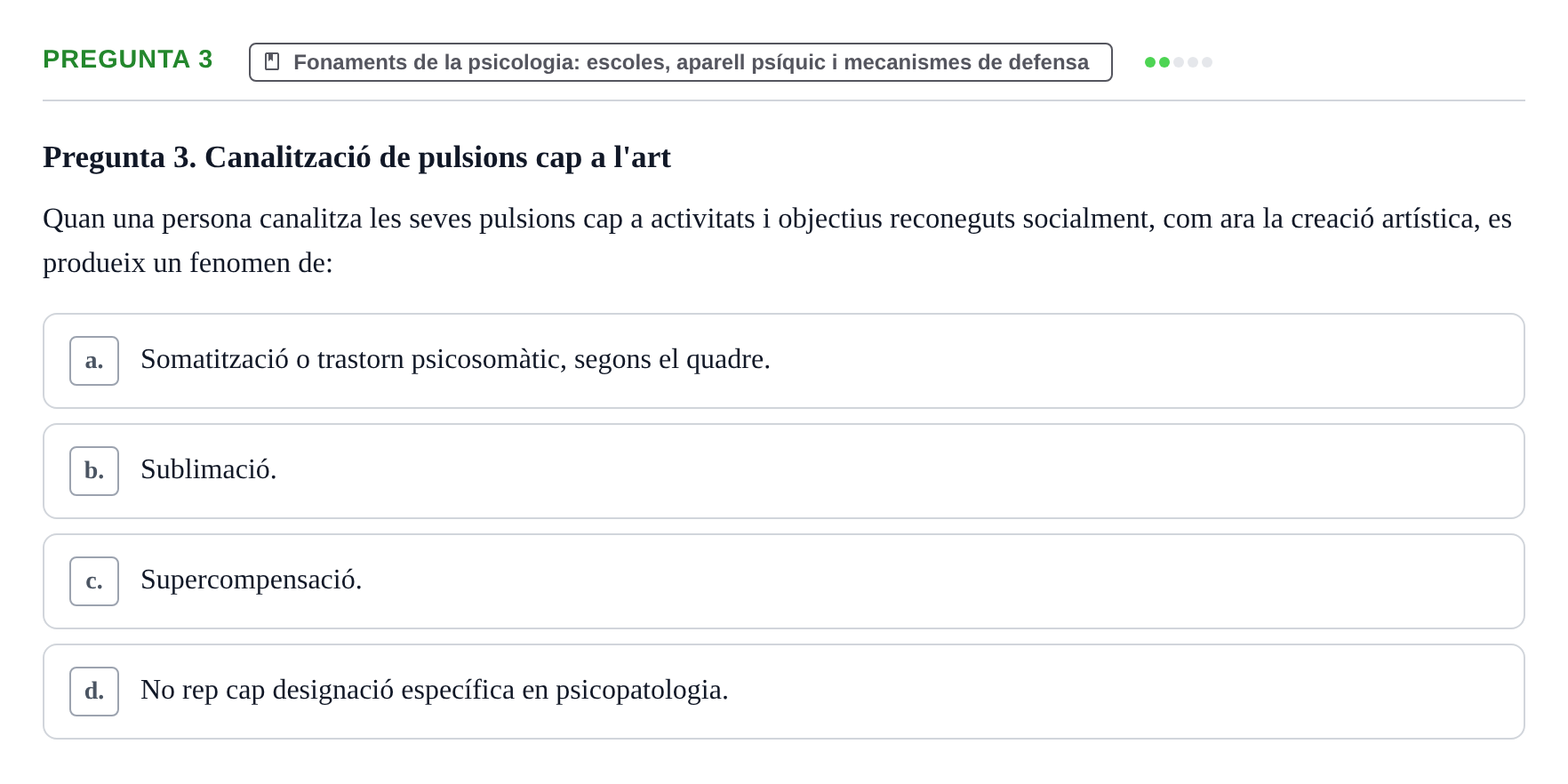 Enunciado: Pregunta 3 · Ciències psicosocials aplicades UAB Examen de Psicologia - Ciències Psicosocials Aplicades