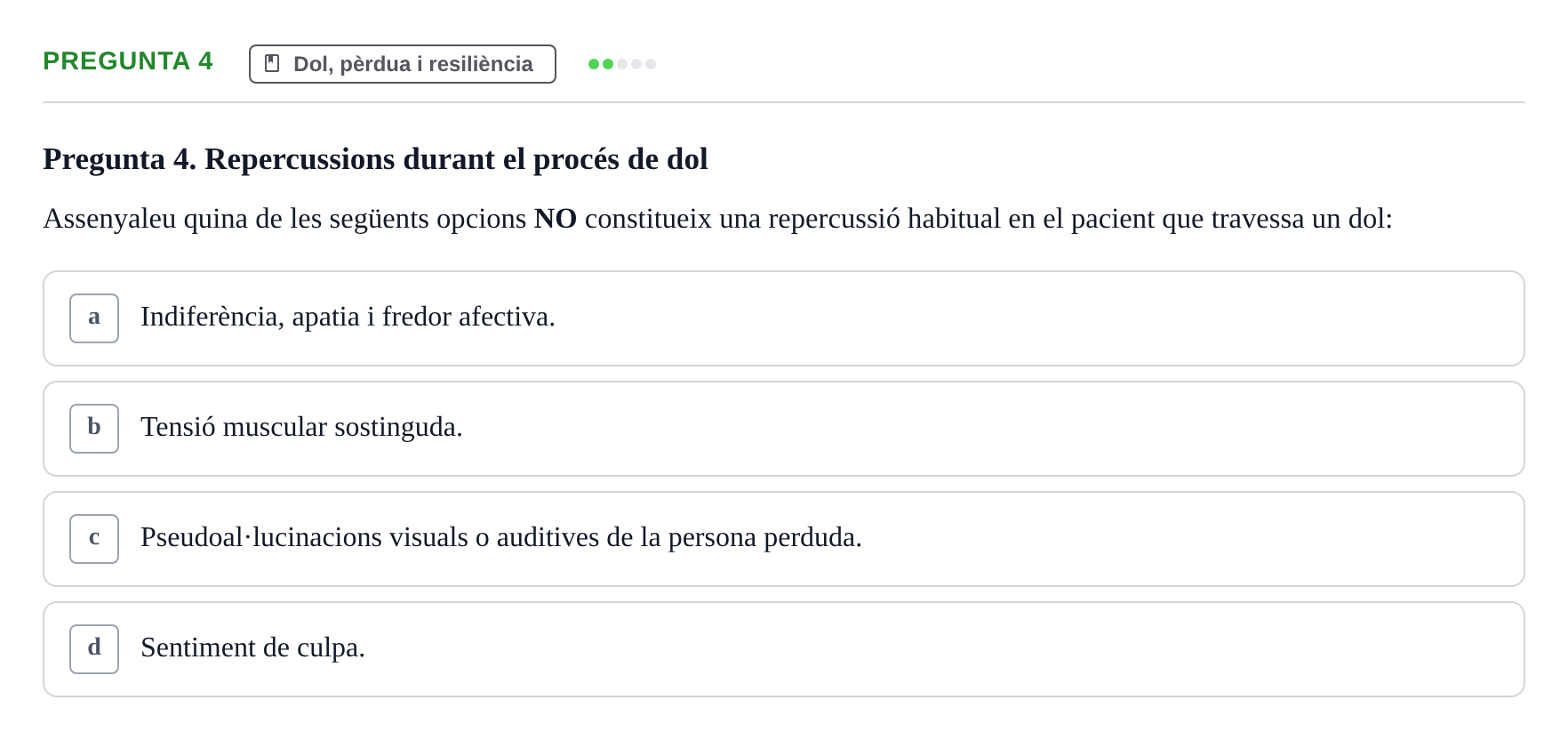 Enunciado: Pregunta 4 · Ciències psicosocials aplicades UAB Examen de Psicologia - Ciències Psicosocials Aplicades