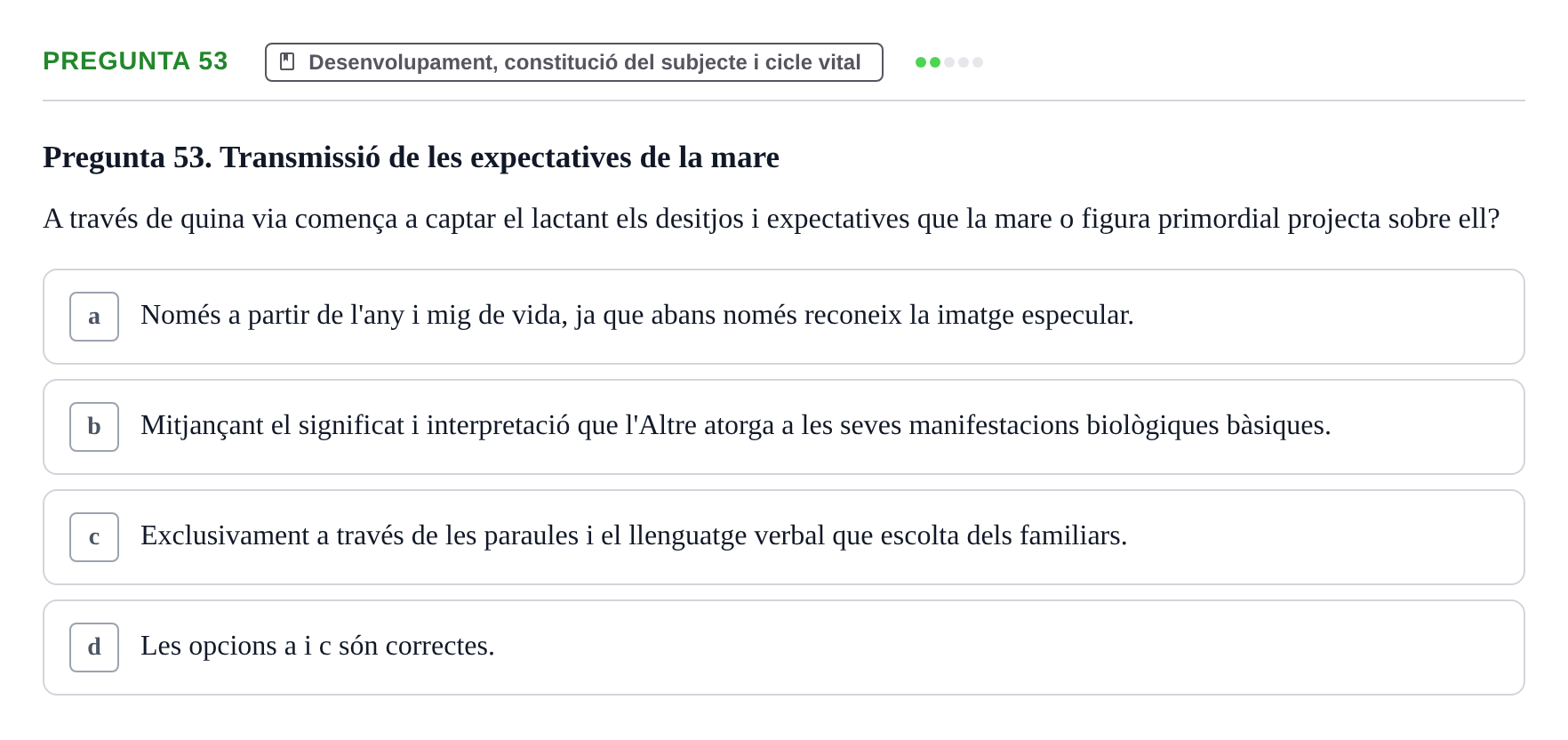 Enunciado: Pregunta 53 · Ciències psicosocials aplicades UAB Examen de Psicologia - Ciències Psicosocials Aplicades