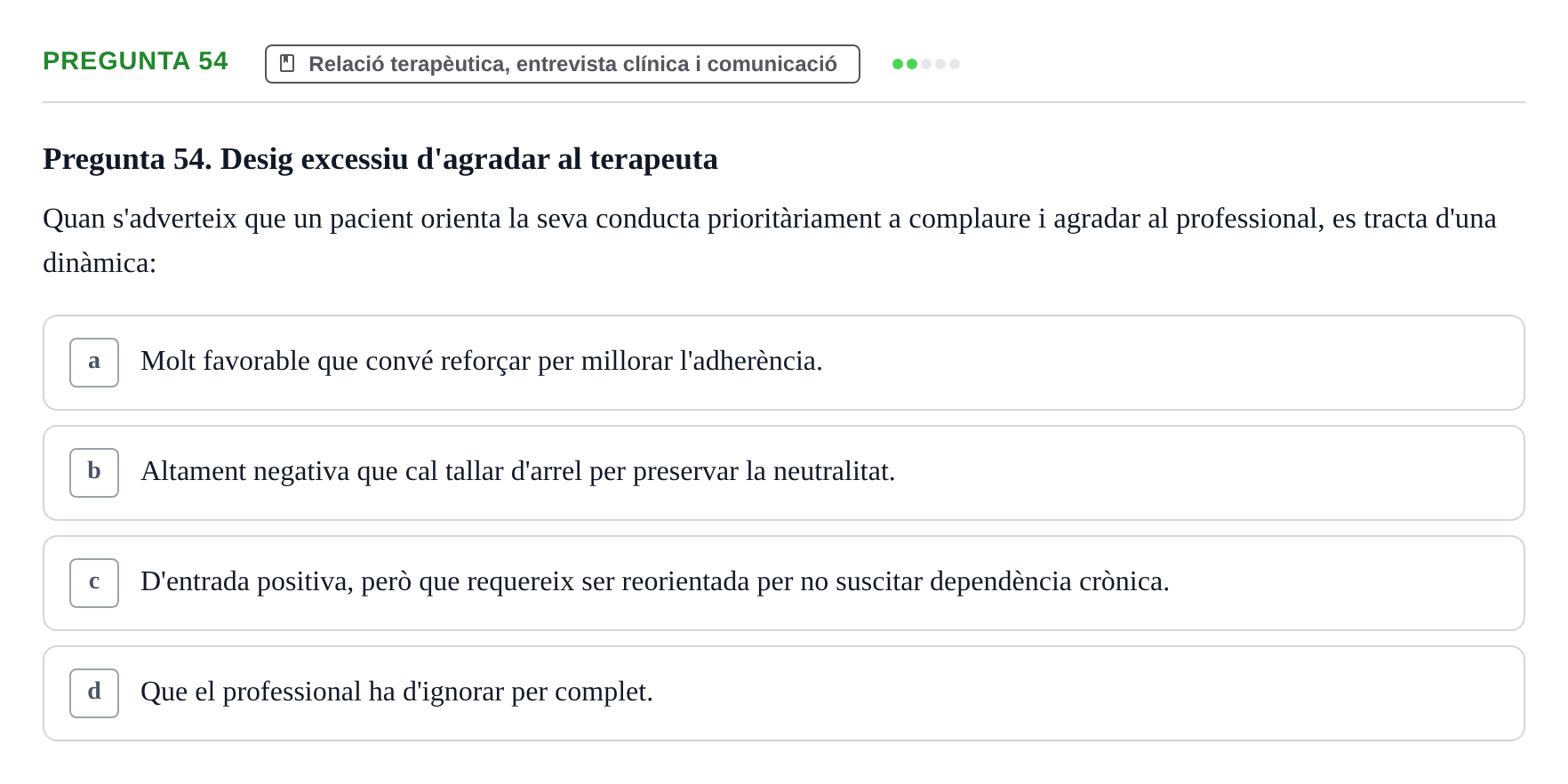 Enunciado: Pregunta 54 · Ciències psicosocials aplicades UAB Examen de Psicologia - Ciències Psicosocials Aplicades