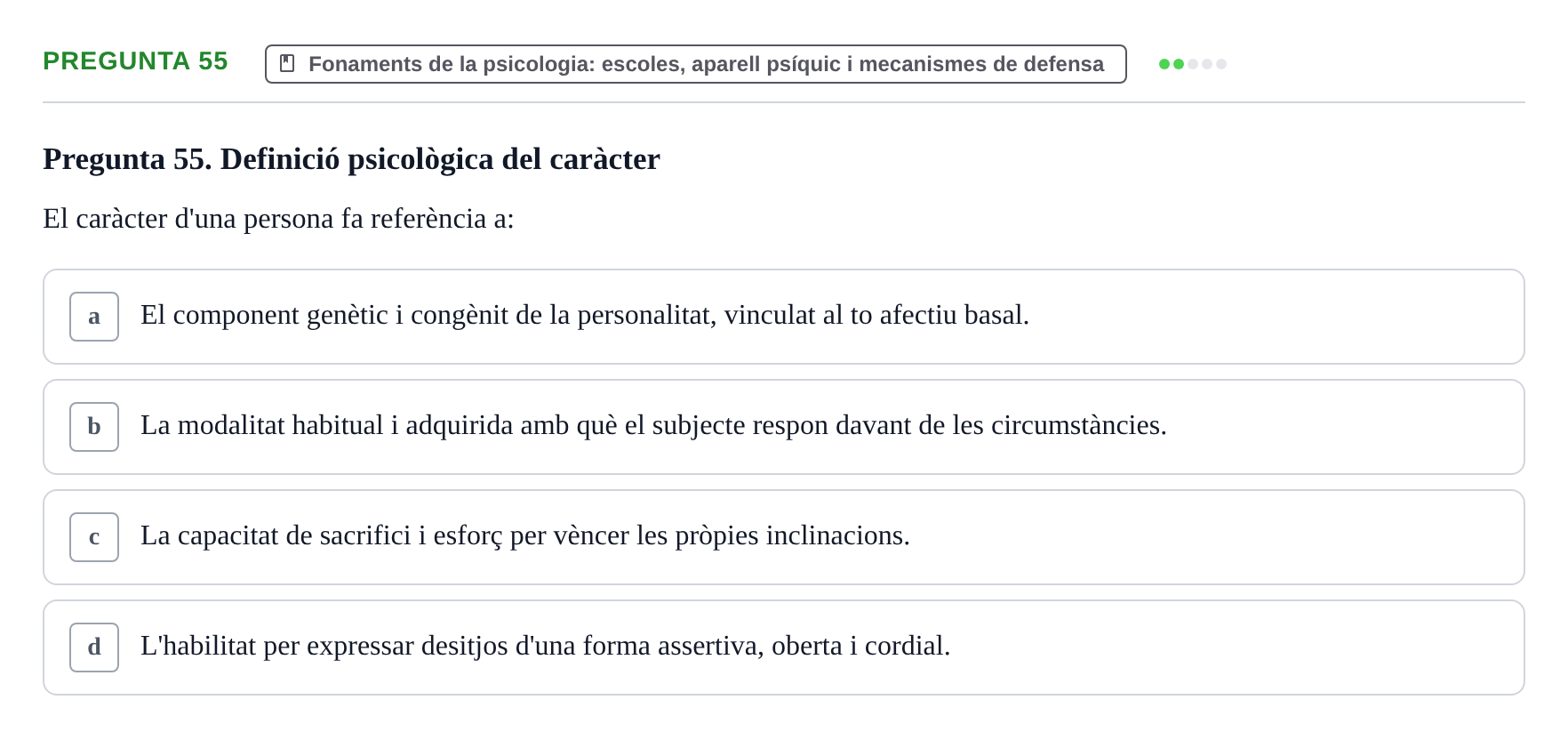 Enunciado: Pregunta 55 · Ciències psicosocials aplicades UAB Examen de Psicologia - Ciències Psicosocials Aplicades