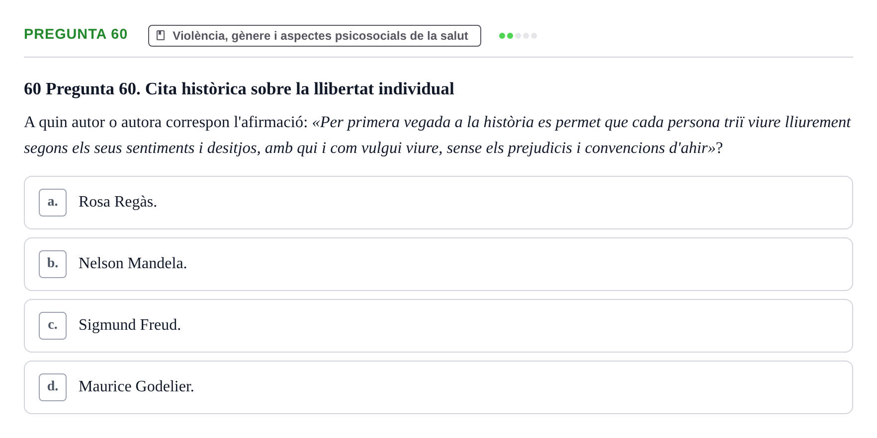 Enunciado: Pregunta 60 · Ciències psicosocials aplicades UAB Examen de Psicologia - Ciències Psicosocials Aplicades