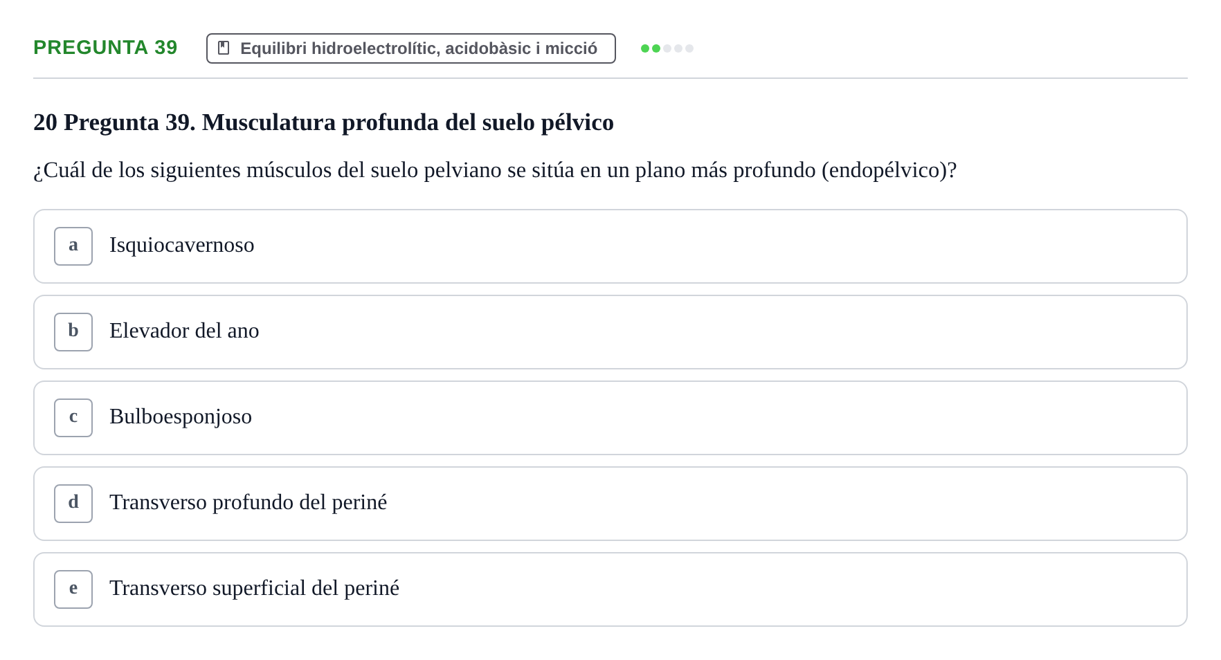 Enunciado: Pregunta 39 · Anatomía I UAB Examen de Fisiología y Anatomía Médica