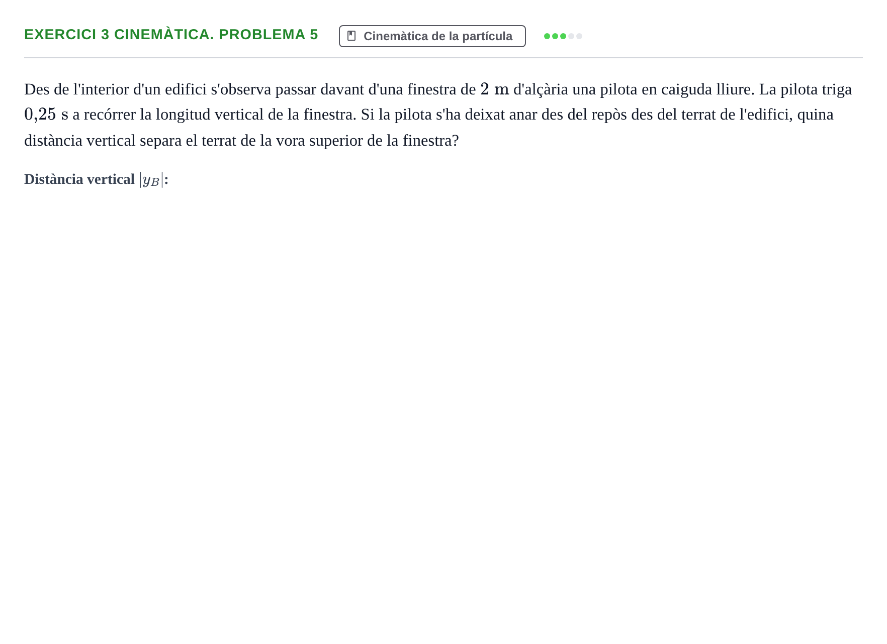 Enunciado: 3 Cinemàtica. Problema 5