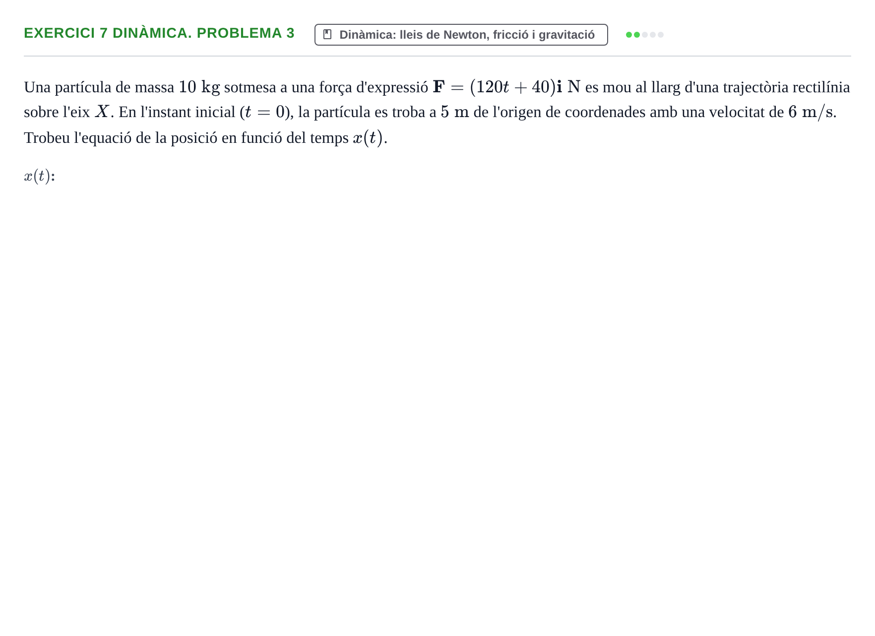 Enunciado: 7 Dinàmica. Problema 3
