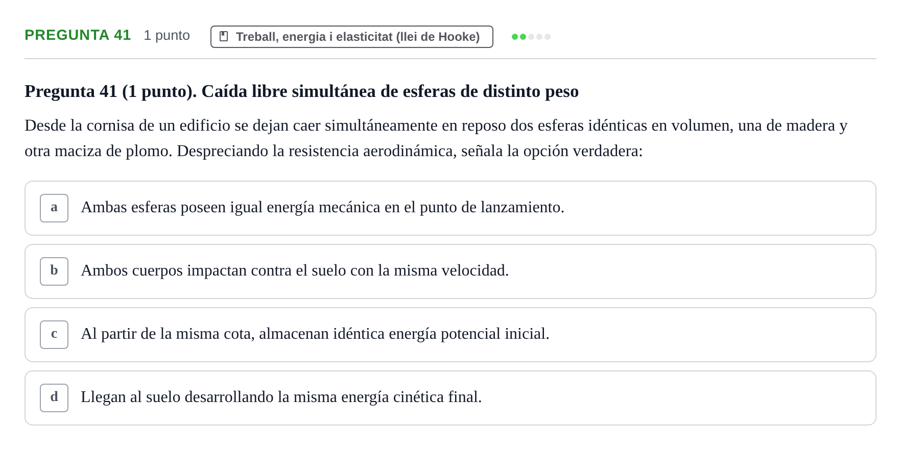 Enunciado: Pregunta 41 · Física Aplicada UAB 2025