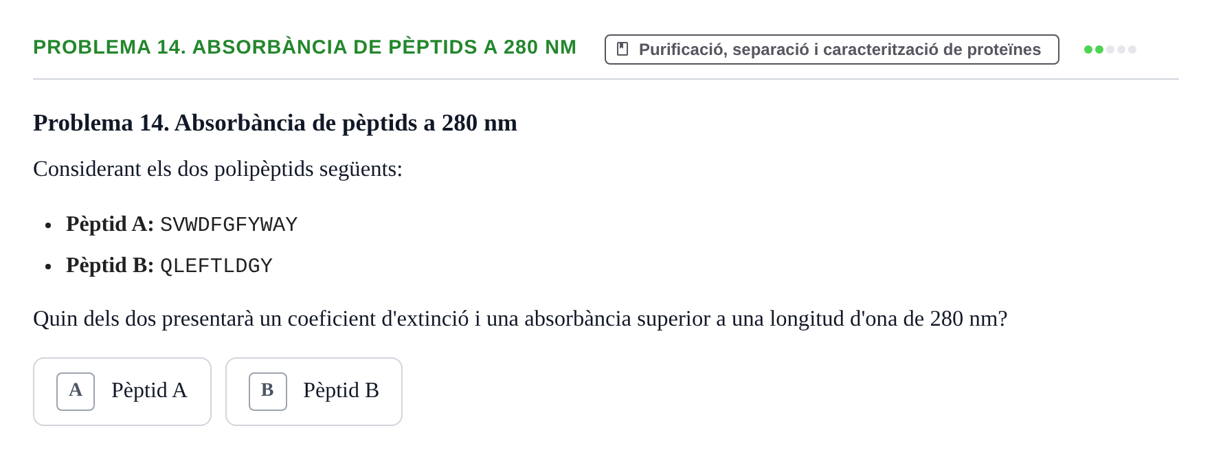 Enunciado: Problema 14. Absorbància de pèptids a 280 nm