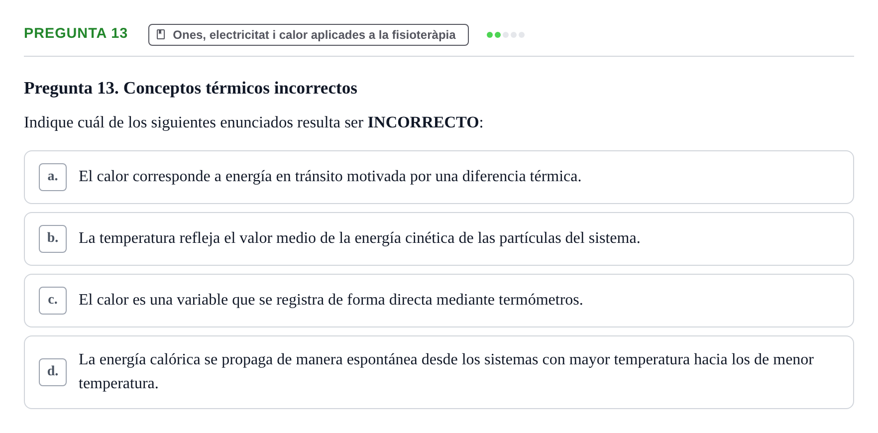 Enunciado: Pregunta 13 · Física Aplicada UAB Examen de Fundamentos Físicos y Biomecánica