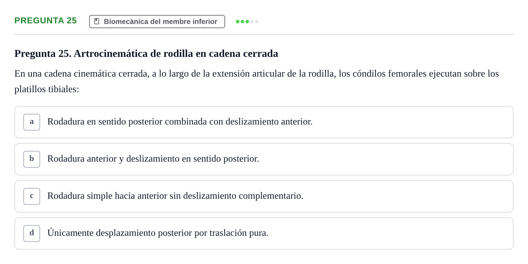 Enunciado: Pregunta 25 · Física Aplicada UAB Examen de Fundamentos Físicos y Biomecánica