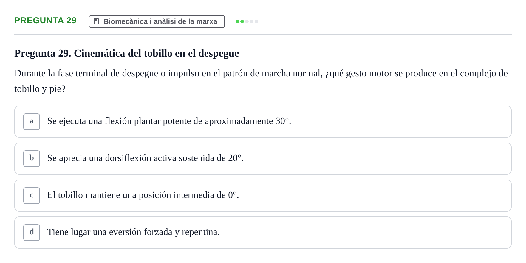 Enunciado: Pregunta 29 · Física Aplicada UAB Examen de Fundamentos Físicos y Biomecánica