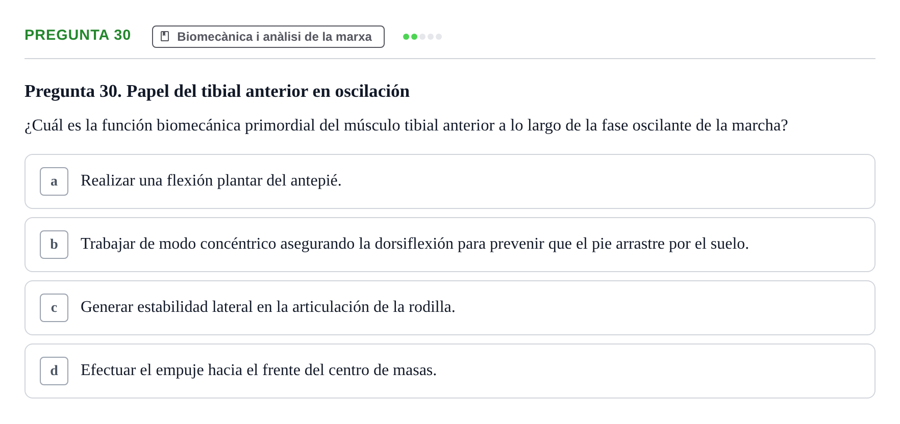 Enunciado: Pregunta 30 · Física Aplicada UAB Examen de Fundamentos Físicos y Biomecánica