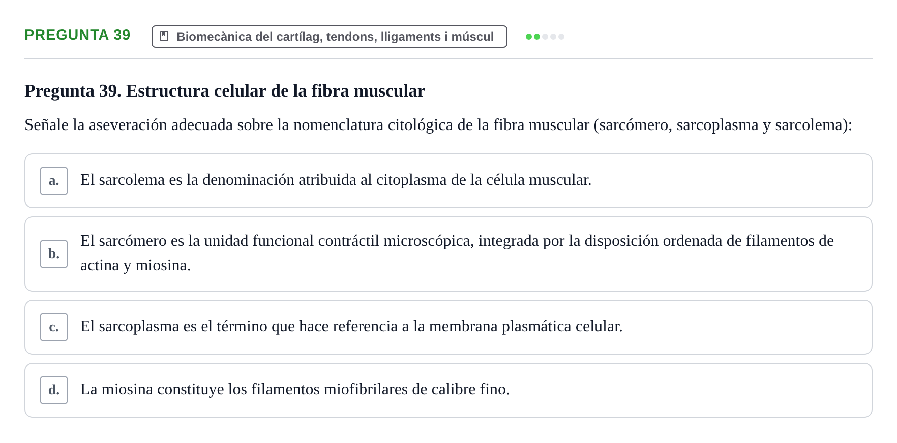 Enunciado: Pregunta 39 · Física Aplicada UAB Examen de Fundamentos Físicos y Biomecánica