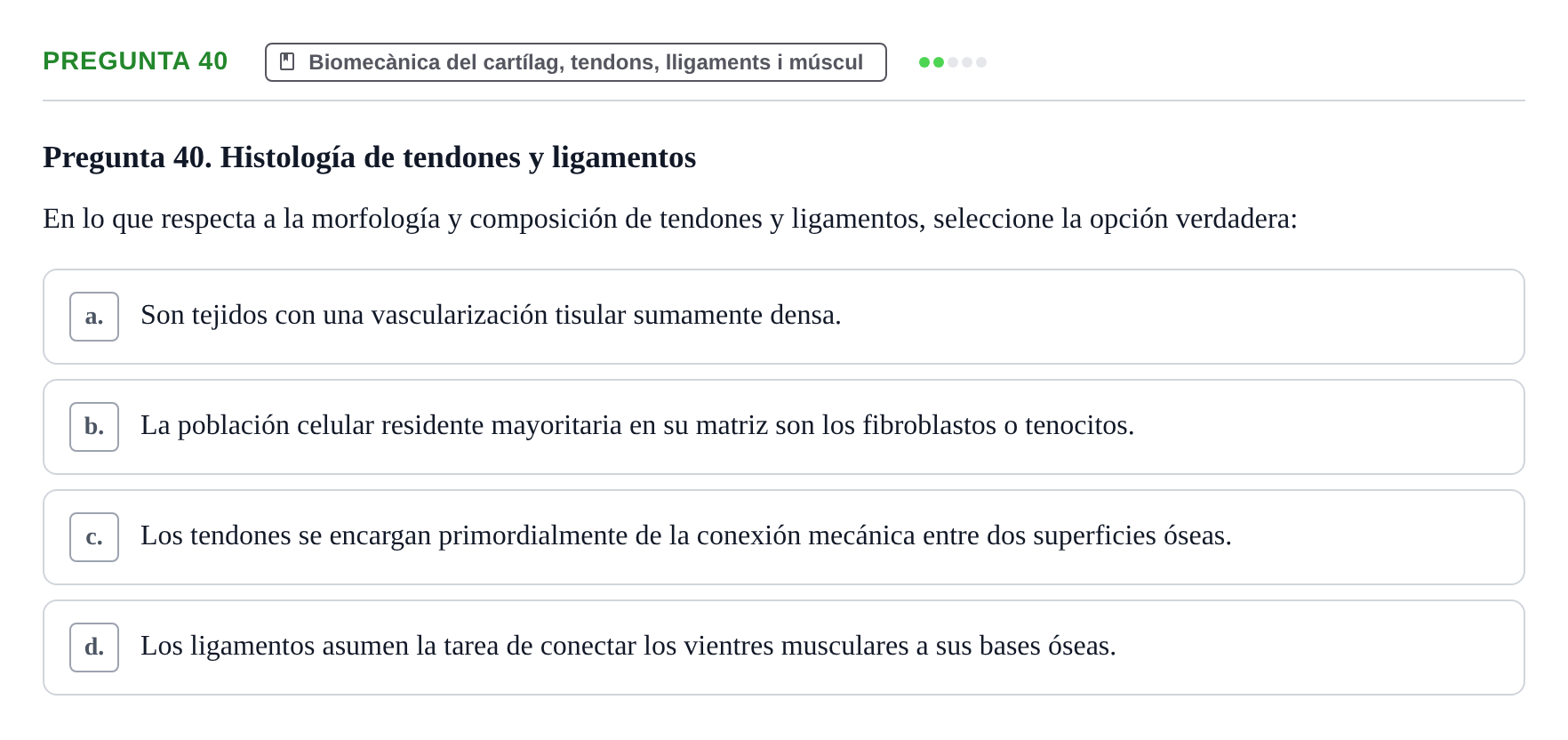 Enunciado: Pregunta 40 · Física Aplicada UAB Examen de Fundamentos Físicos y Biomecánica