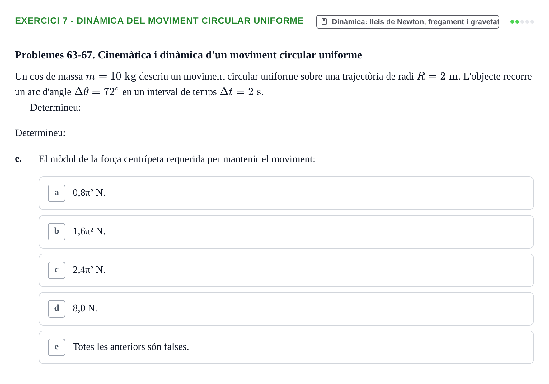 Enunciado: Ejercicio 7 - Dinàmica del moviment circular uniforme · Física Aplicada UAB Examen de Física Aplicada i Biomecànica